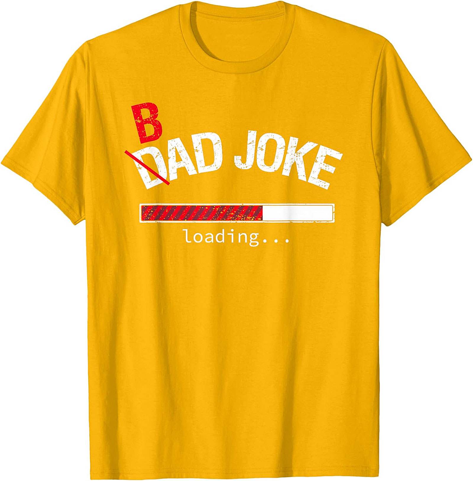 Bad Dad Joke Loading Funny T-Shirt | Hilarious Graphic Tee