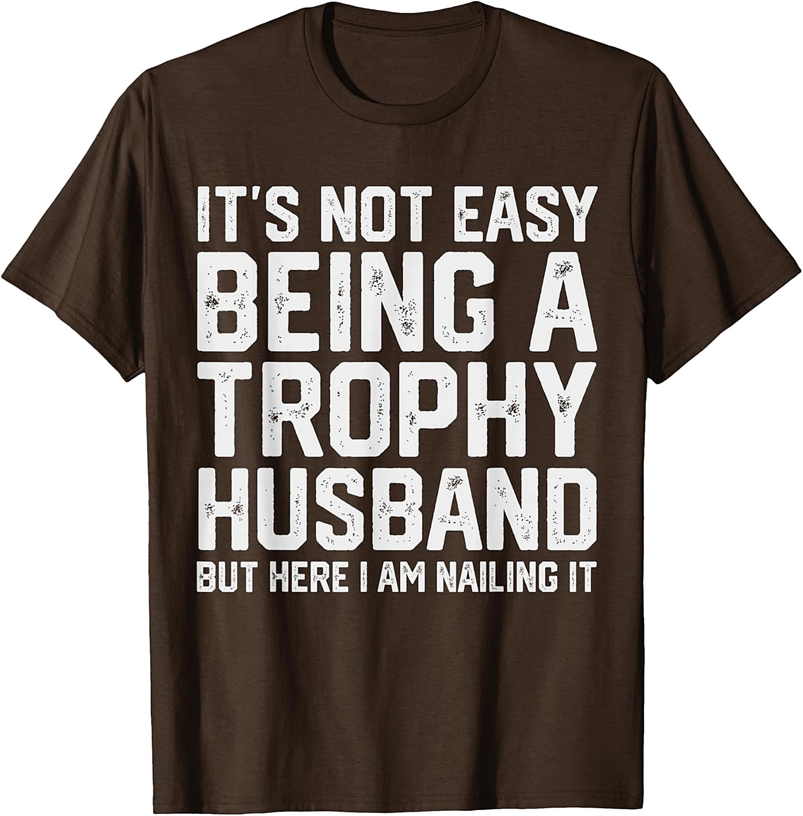 Trophy Husband T-Shirt | Funny Graphic Tee for Men