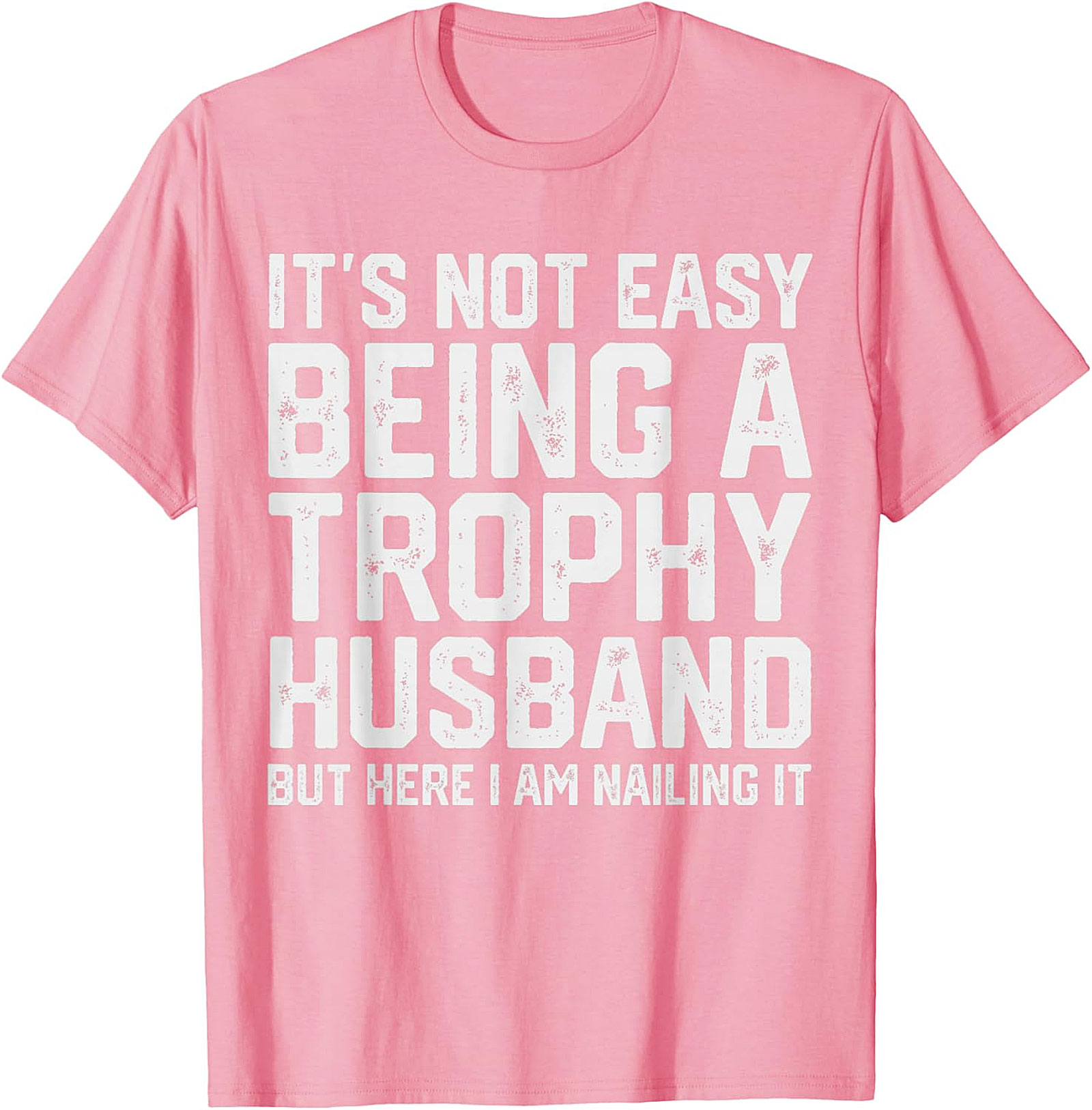 Trophy Husband T-Shirt | Funny Graphic Tee for Men