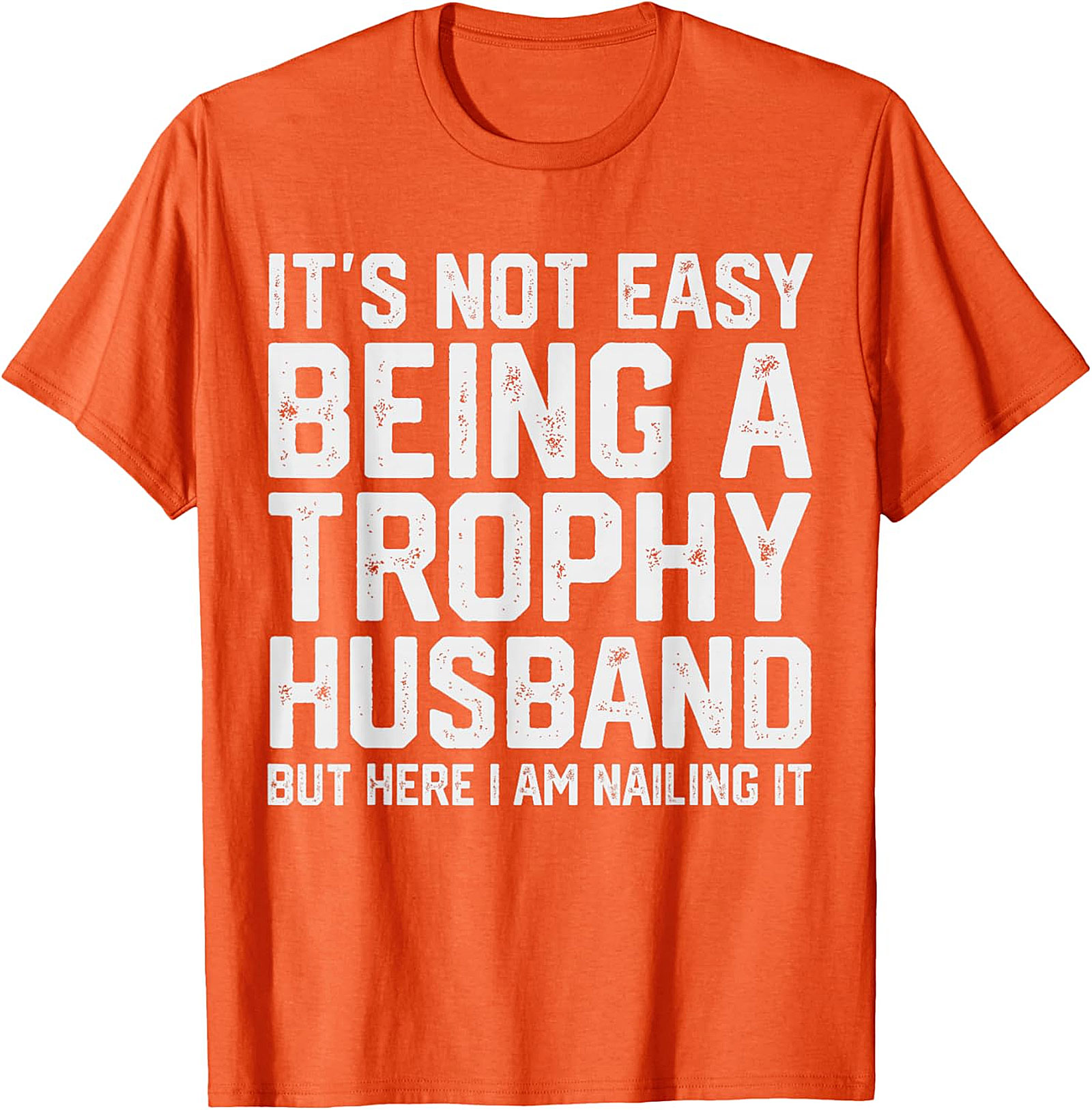 Trophy Husband T-Shirt | Funny Graphic Tee for Men