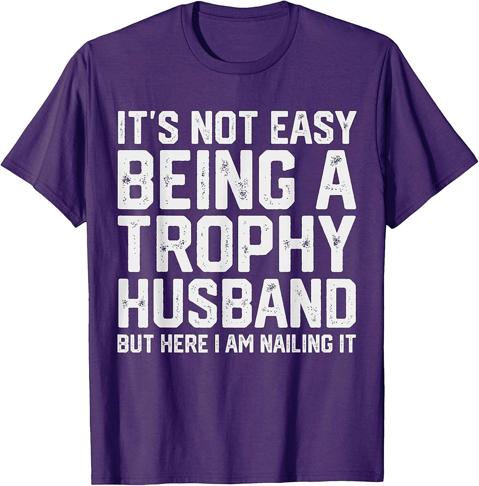 Trophy Husband T-Shirt | Funny Graphic Tee for Men