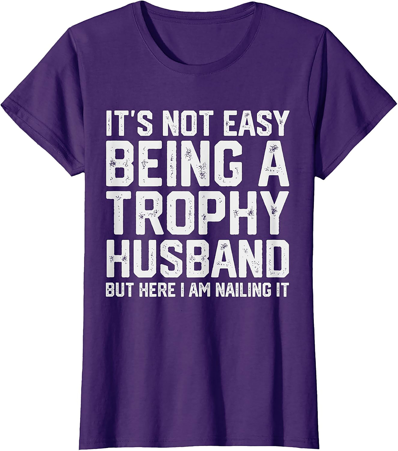 Trophy Husband T-Shirt | Funny Graphic Tee for Men