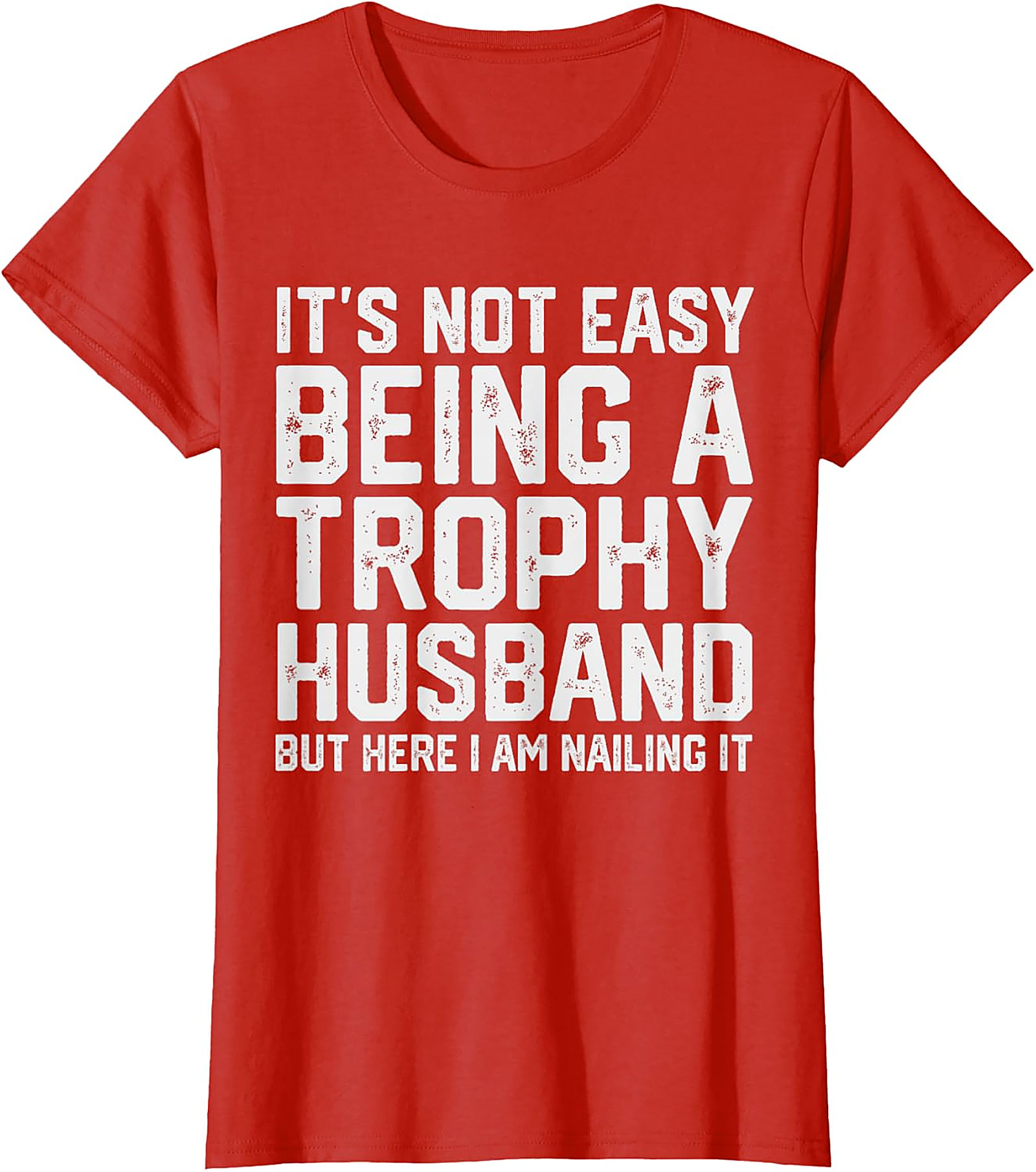 Trophy Husband T-Shirt | Funny Graphic Tee for Men