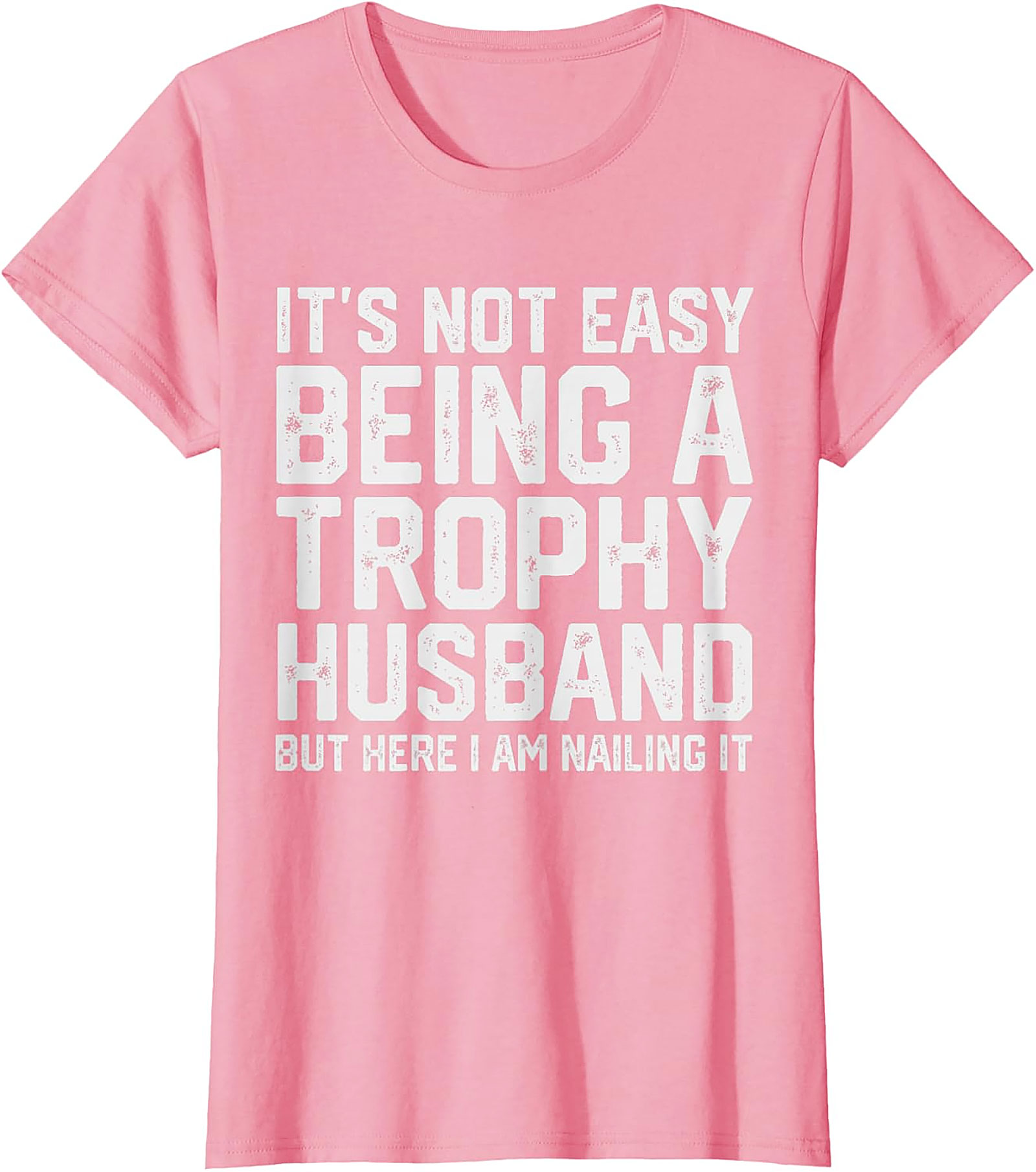 Trophy Husband T-Shirt | Funny Graphic Tee for Men