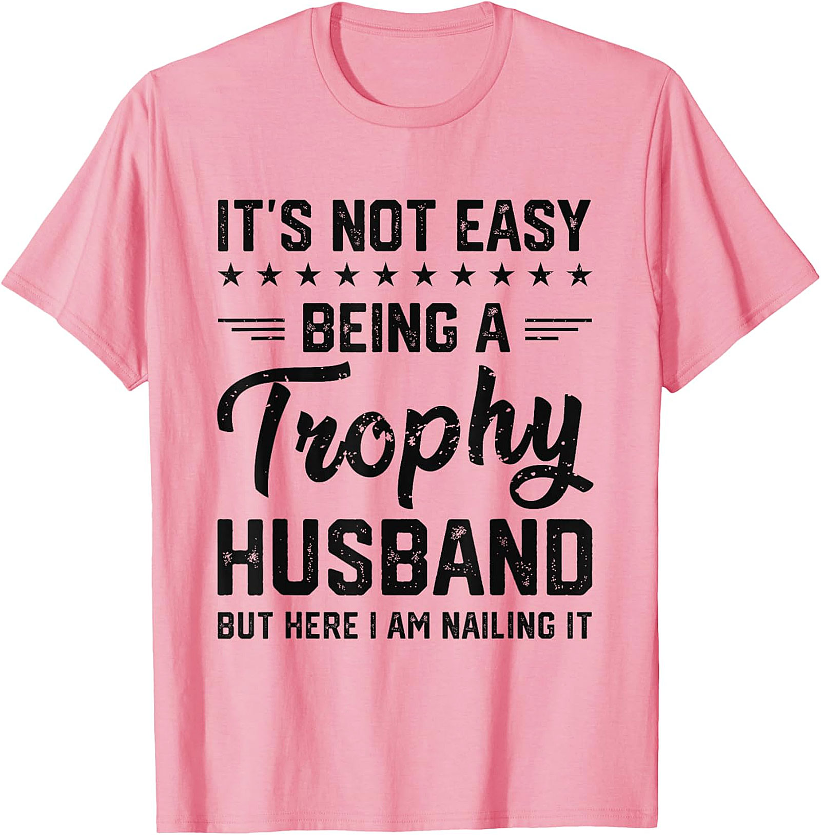 Funny Trophy Husband Shirt | Hilarious Graphic Tee