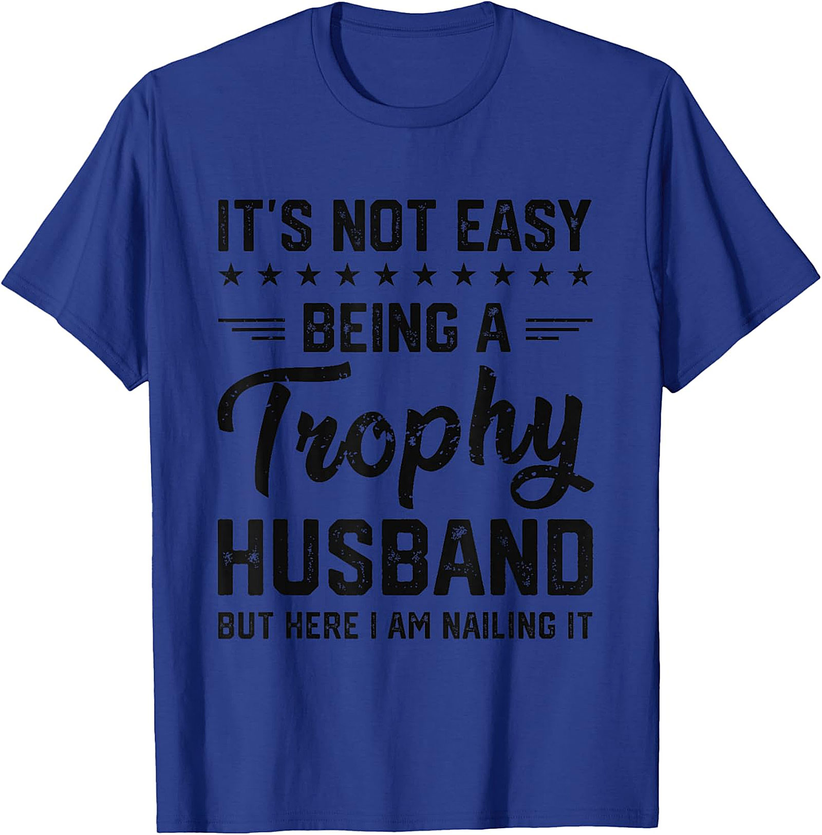 Funny Trophy Husband Shirt | Hilarious Graphic Tee