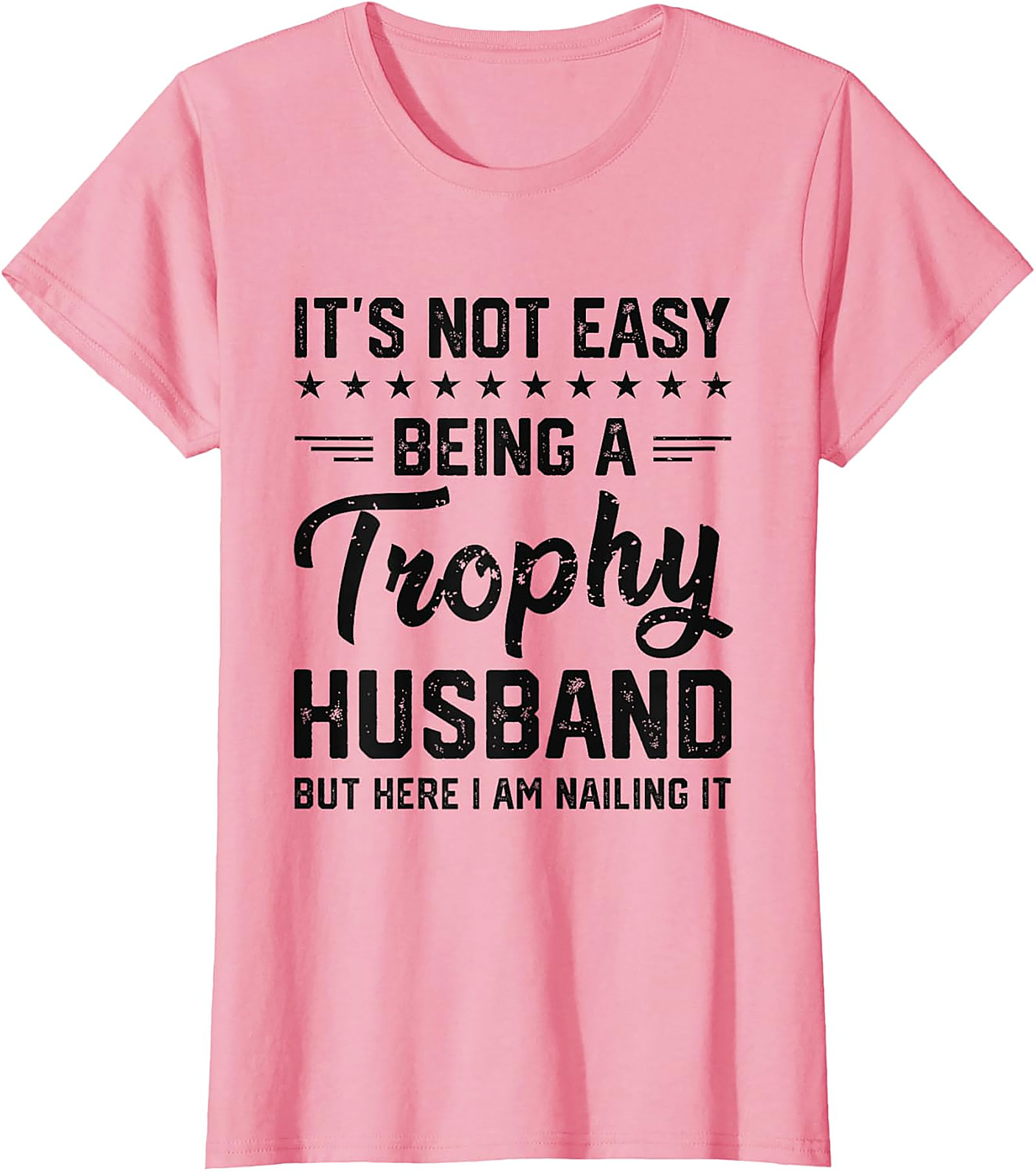 Funny Trophy Husband Shirt | Hilarious Graphic Tee