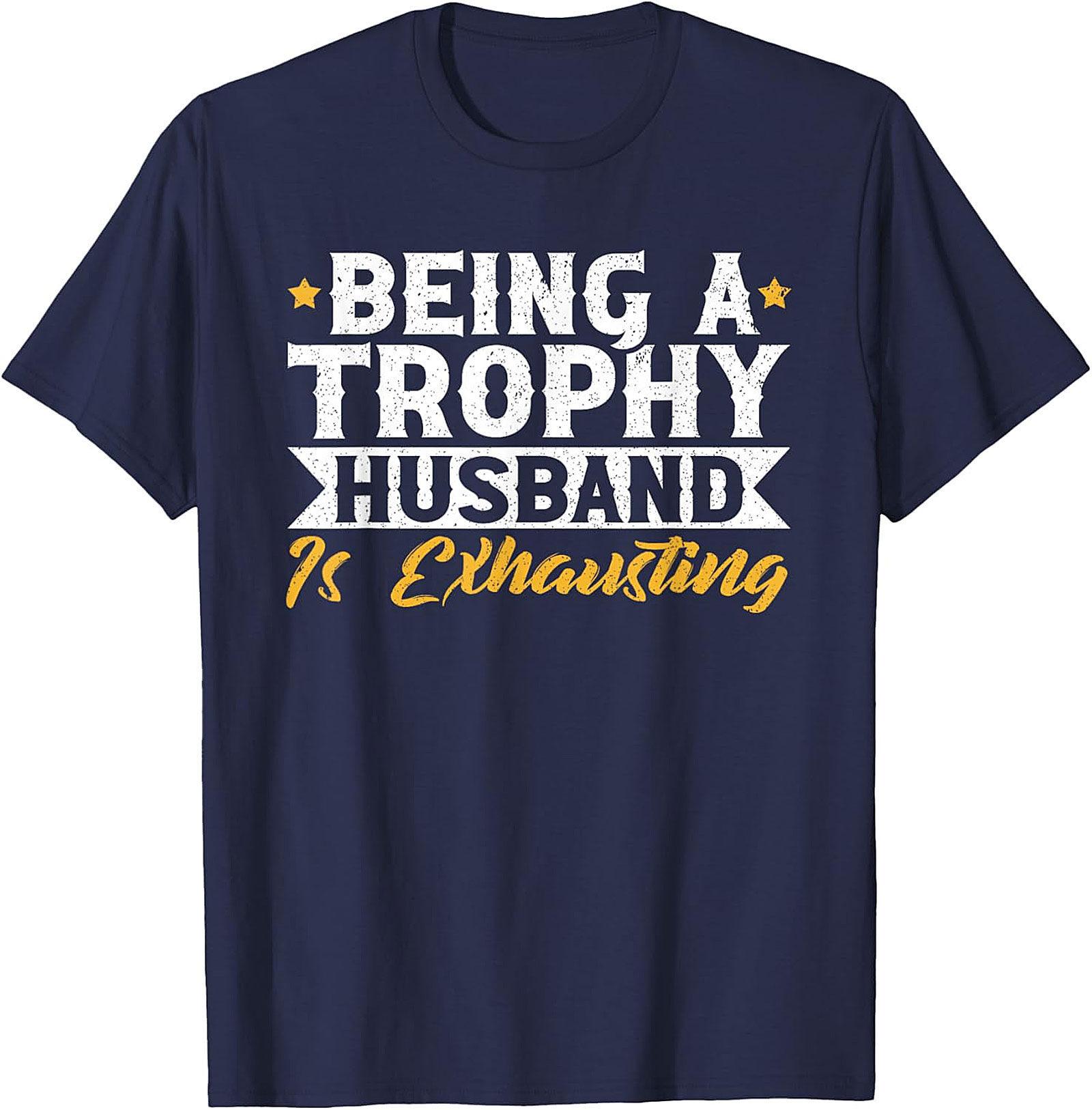 Trophy Husband Graphic Tee | Funny Husband T-Shirt