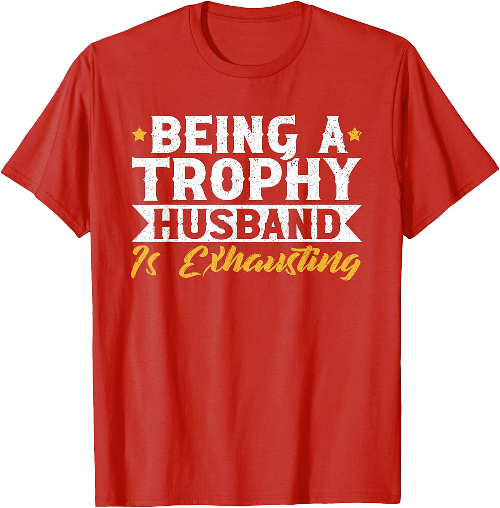 Trophy Husband Graphic Tee | Funny Husband T-Shirt