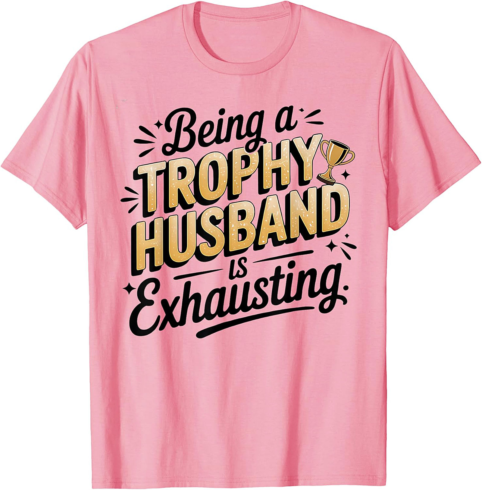 Trophy Husband Graphic Tee | Funny Husband T-Shirt