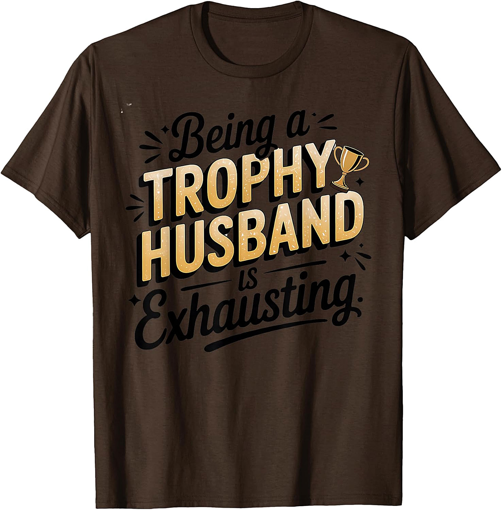 Trophy Husband Graphic Tee | Funny Husband T-Shirt