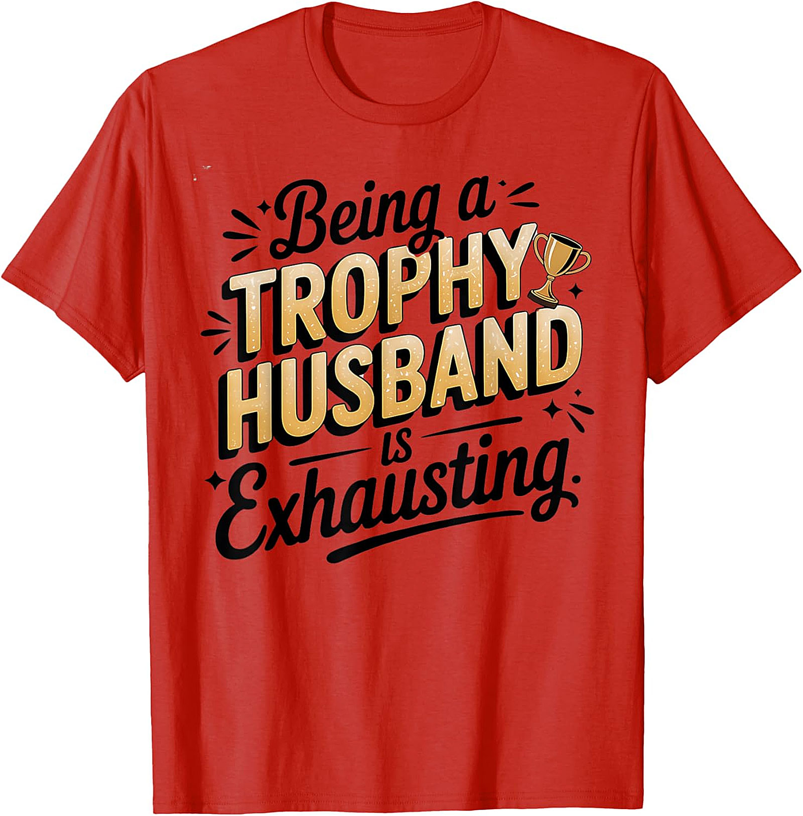 Trophy Husband Graphic Tee | Funny Husband T-Shirt