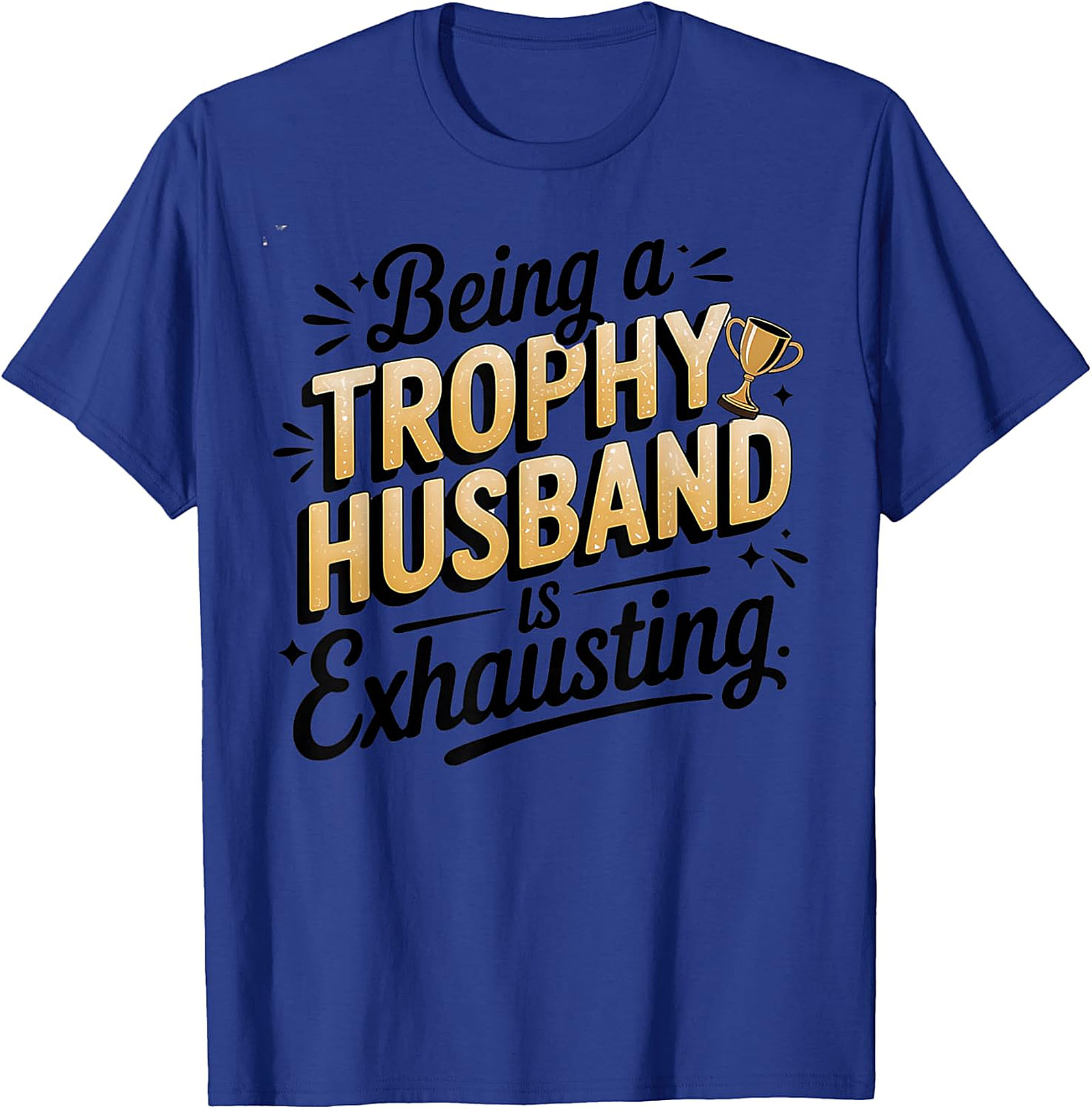 Trophy Husband Graphic Tee | Funny Husband T-Shirt