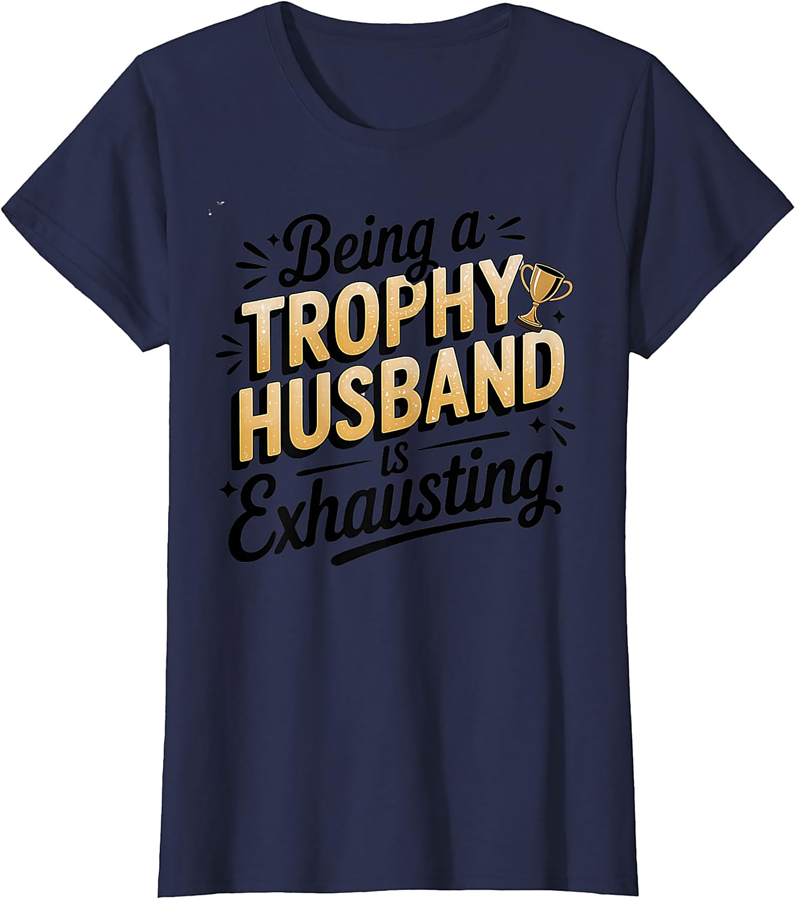 Trophy Husband Graphic Tee | Funny Husband T-Shirt