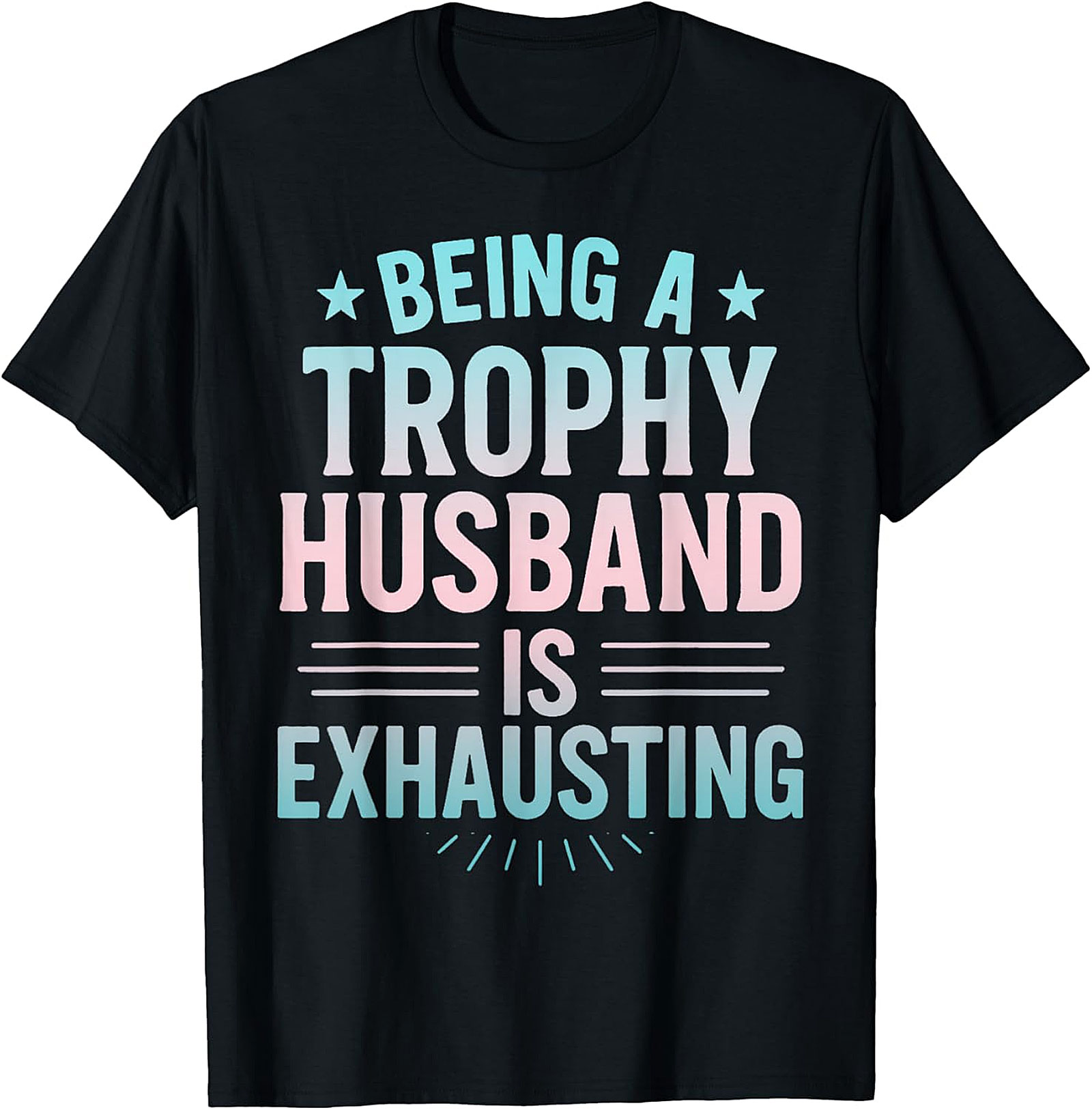 Trophy Husband Graphic Tee | Funny Husband Gift Shirt