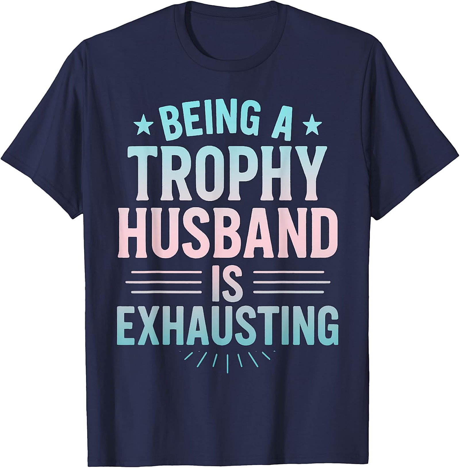 Trophy Husband Graphic Tee | Funny Husband Gift Shirt