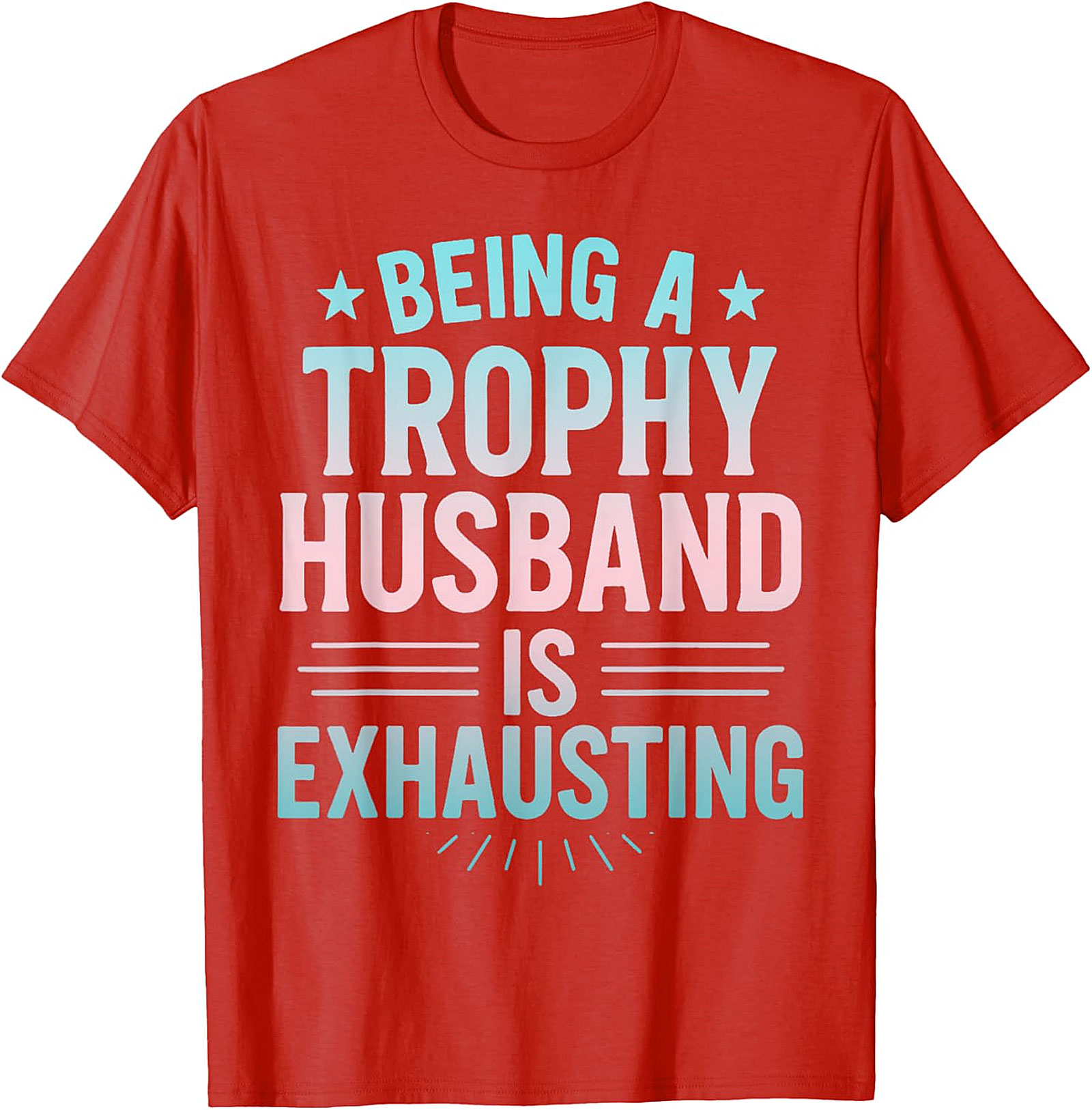 Trophy Husband Graphic Tee | Funny Husband Gift Shirt
