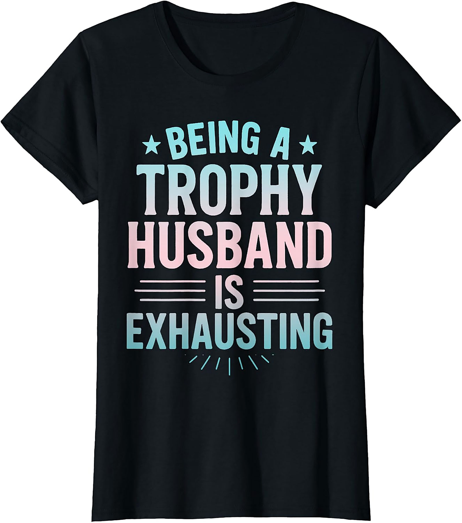 Trophy Husband Graphic Tee | Funny Husband Gift Shirt