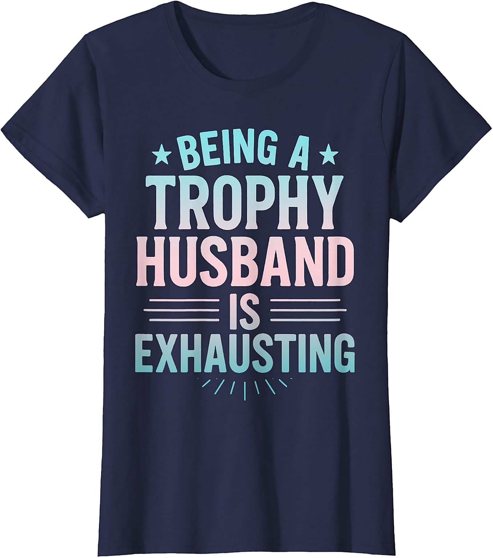 Trophy Husband Graphic Tee | Funny Husband Gift Shirt