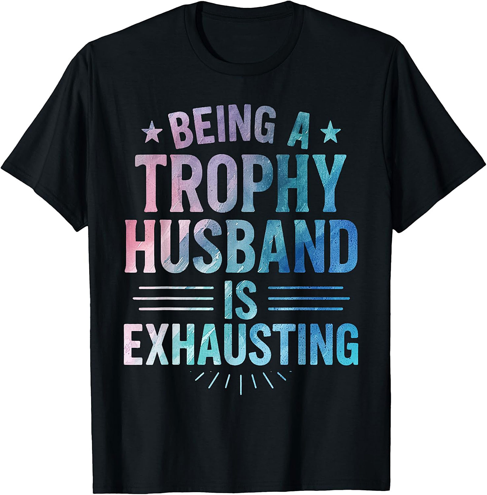 Trophy Husband T-Shirt | Funny Graphic Tee for Men