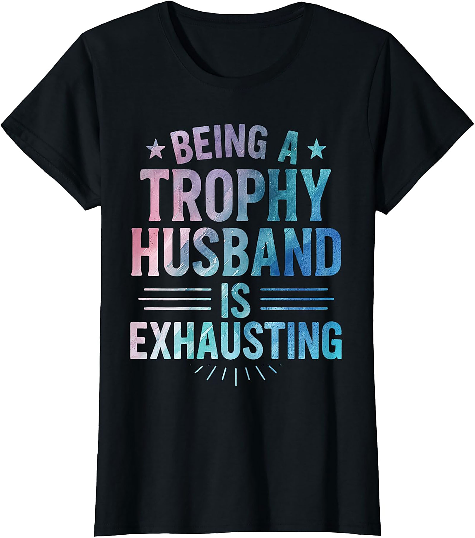 Trophy Husband T-Shirt | Funny Graphic Tee for Men