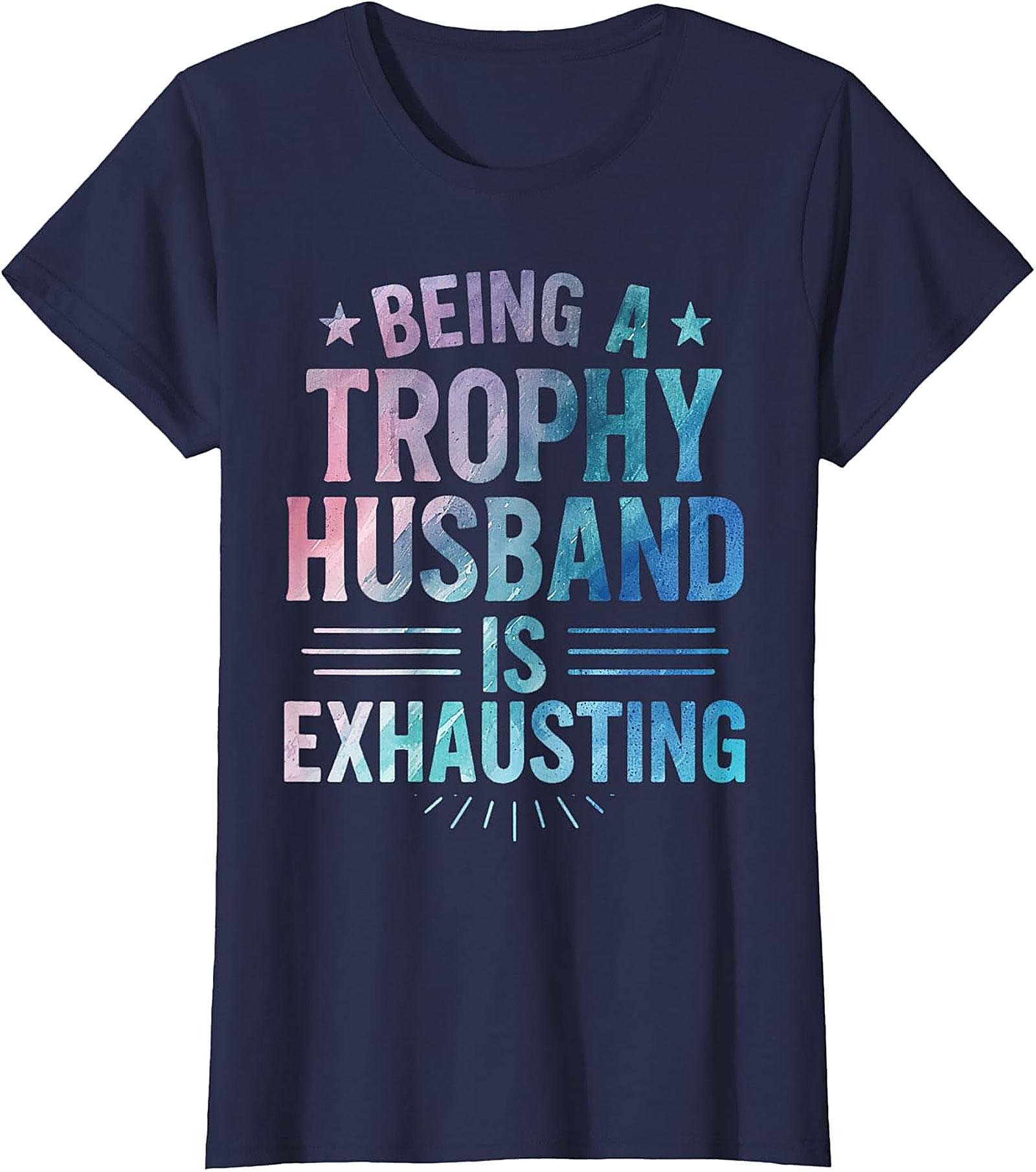 Trophy Husband T-Shirt | Funny Graphic Tee for Men