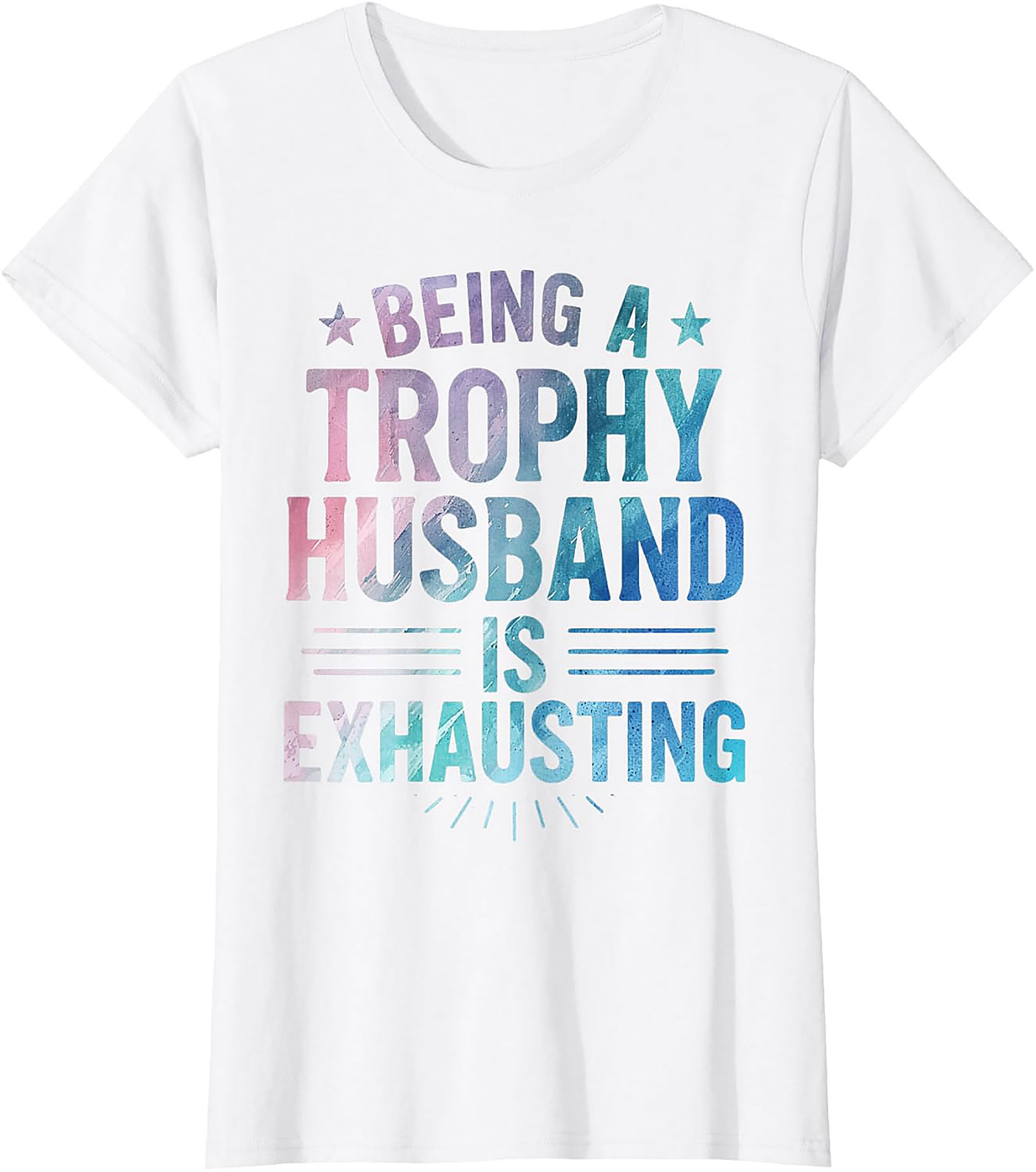 Trophy Husband T-Shirt | Funny Graphic Tee for Men