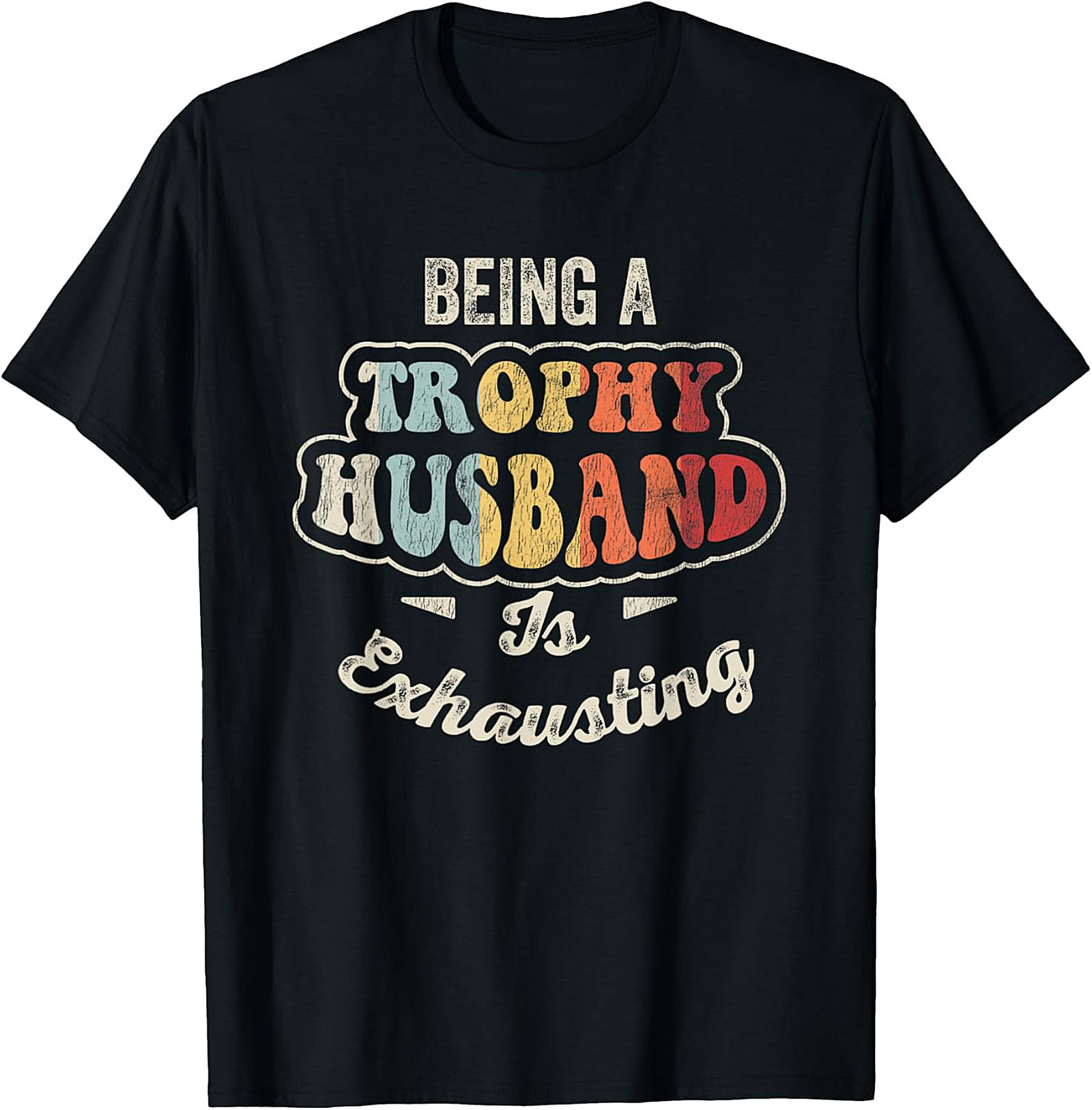 Trophy Husband T-Shirt | Funny Retro Graphic Tee