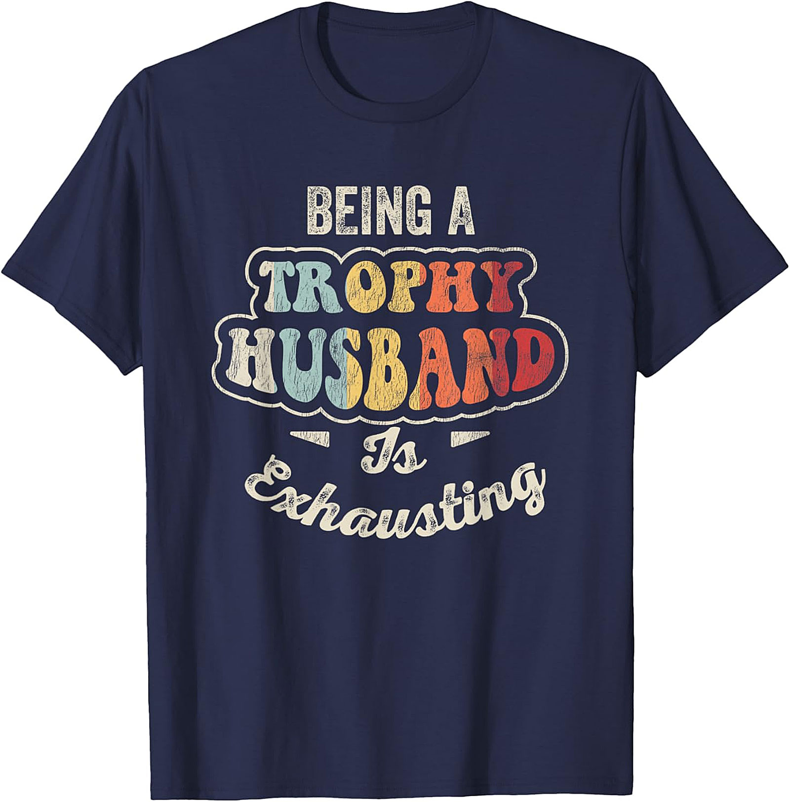 Trophy Husband T-Shirt | Funny Retro Graphic Tee