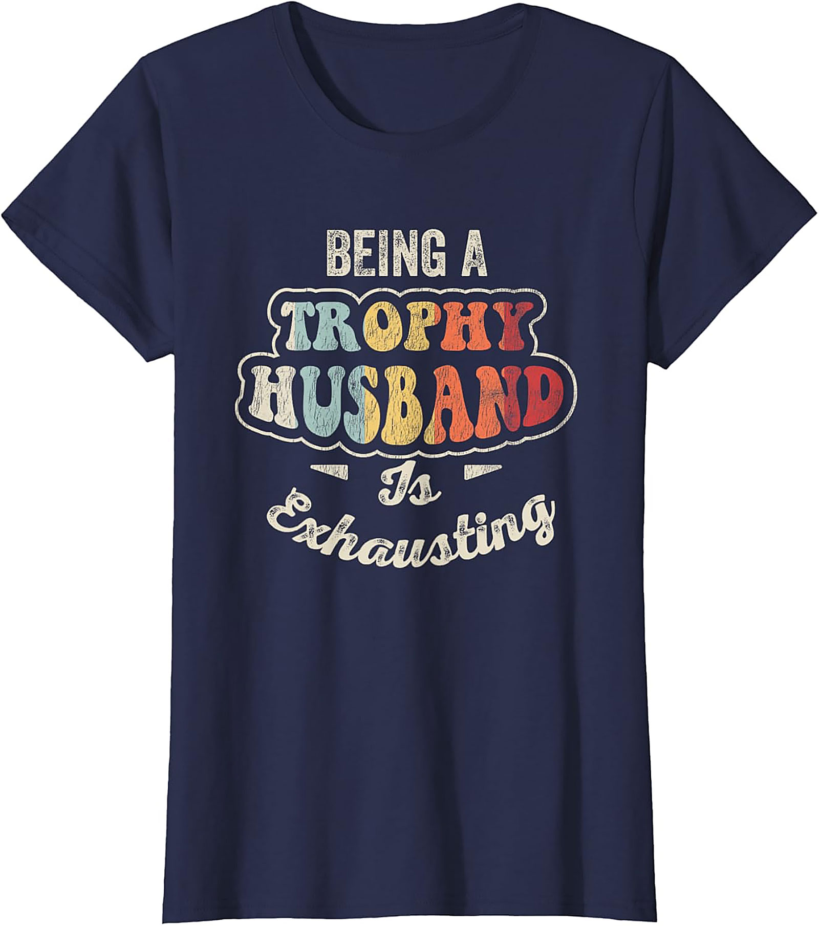 Trophy Husband T-Shirt | Funny Retro Graphic Tee