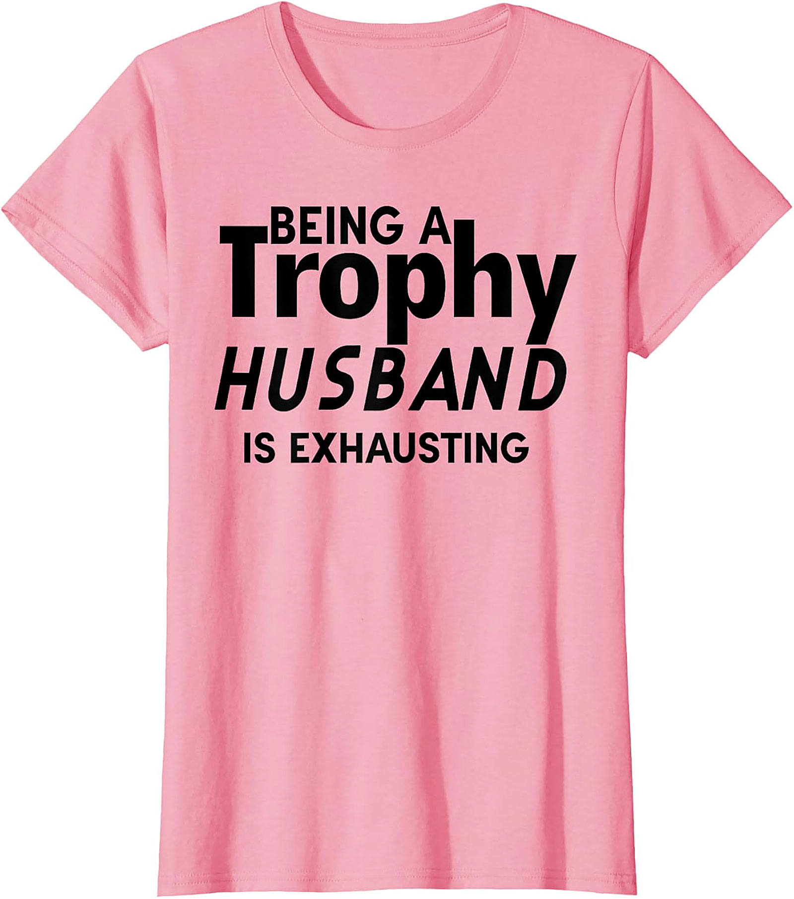 Trophy Husband T-Shirt - Funny Graphic Tee for Men