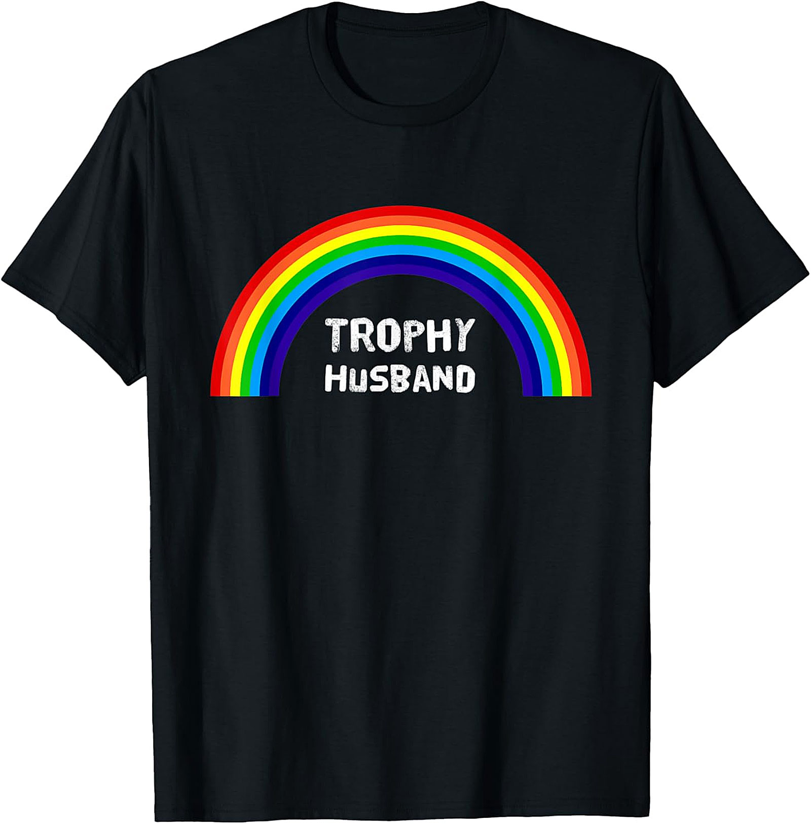 Trophy Husband Shirt - Funny Rainbow Graphic Tee