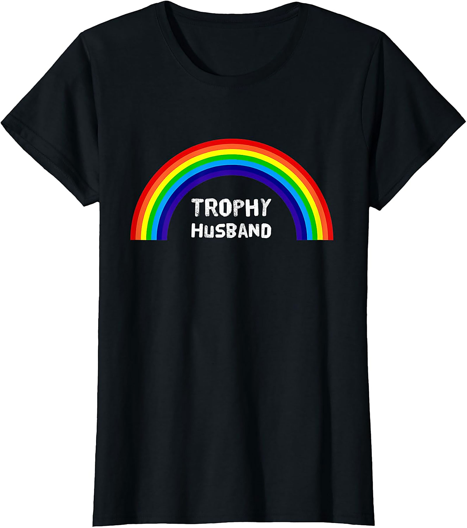 Trophy Husband Shirt - Funny Rainbow Graphic Tee