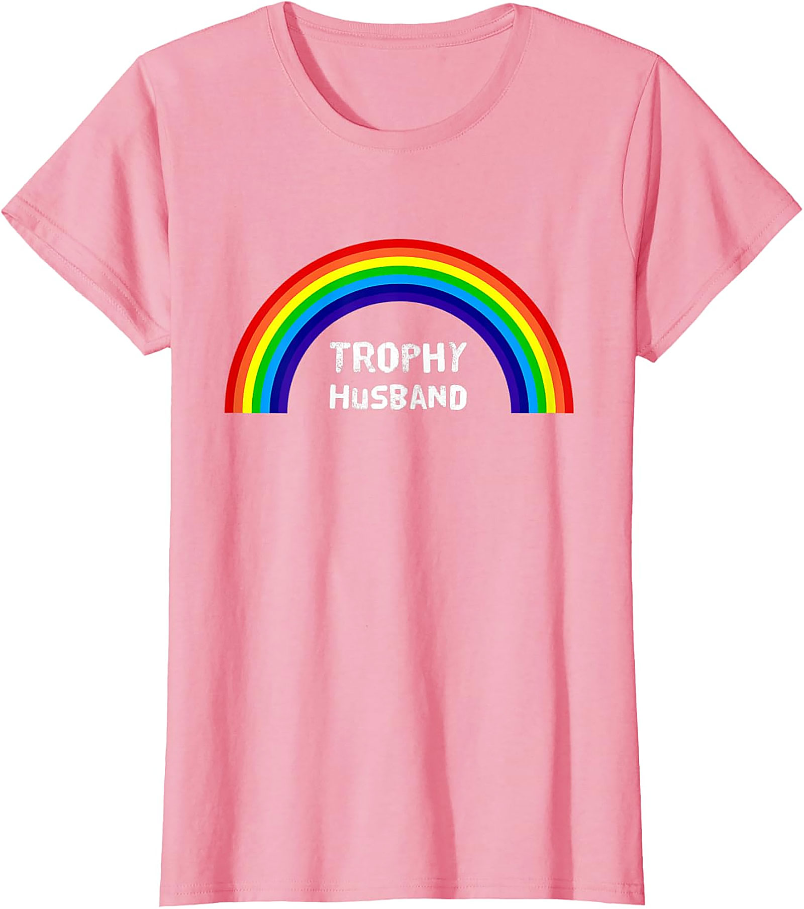 Trophy Husband Shirt - Funny Rainbow Graphic Tee