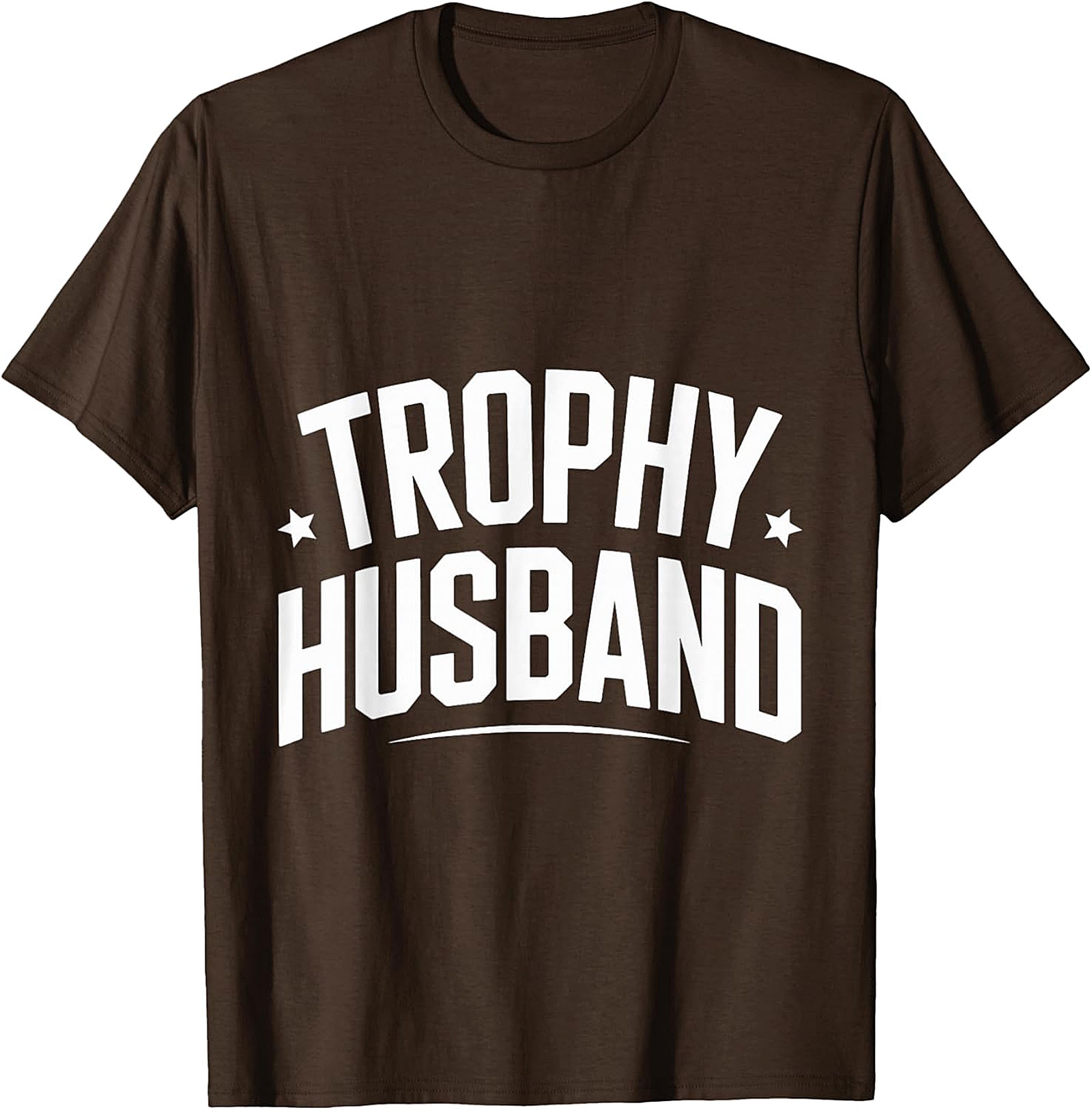 Trophy Husband T-Shirt - Funny Graphic Tee | Unisex Shirt