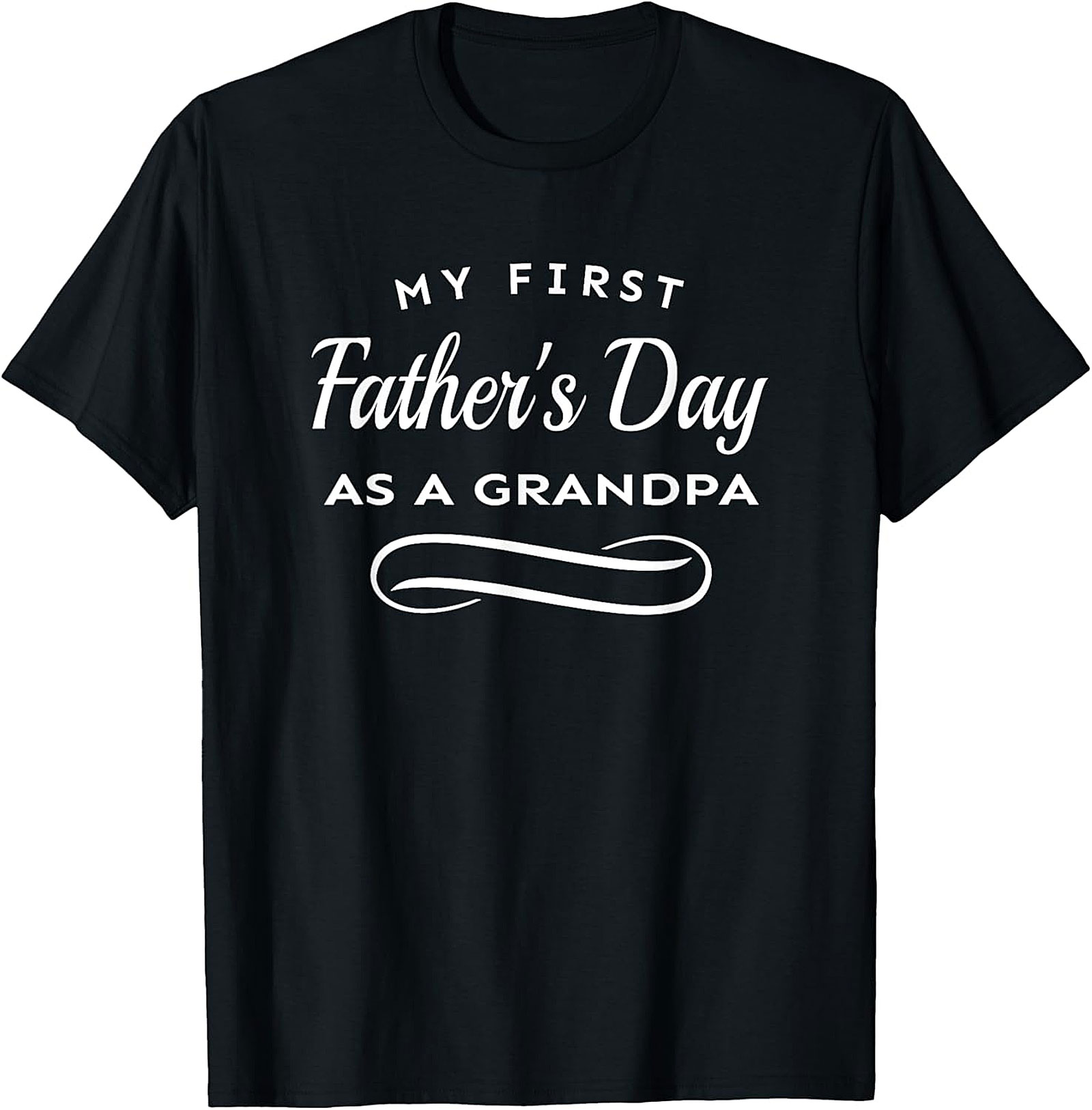 First Father's Day as a Grandpa T-Shirt | New Grandpa Gift
