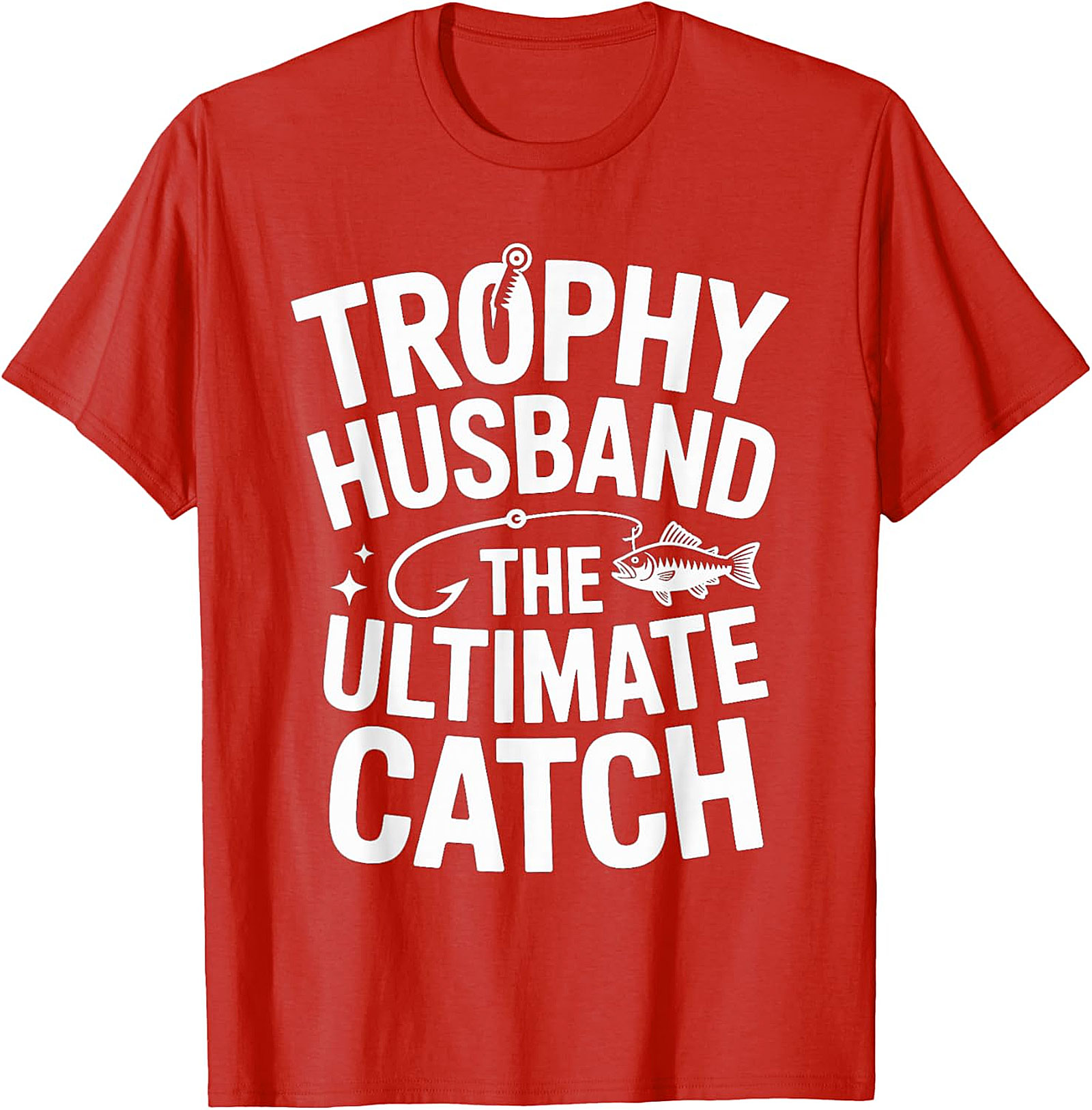 Trophy Husband Fishing T-Shirt | Funny Angler Gift Tee