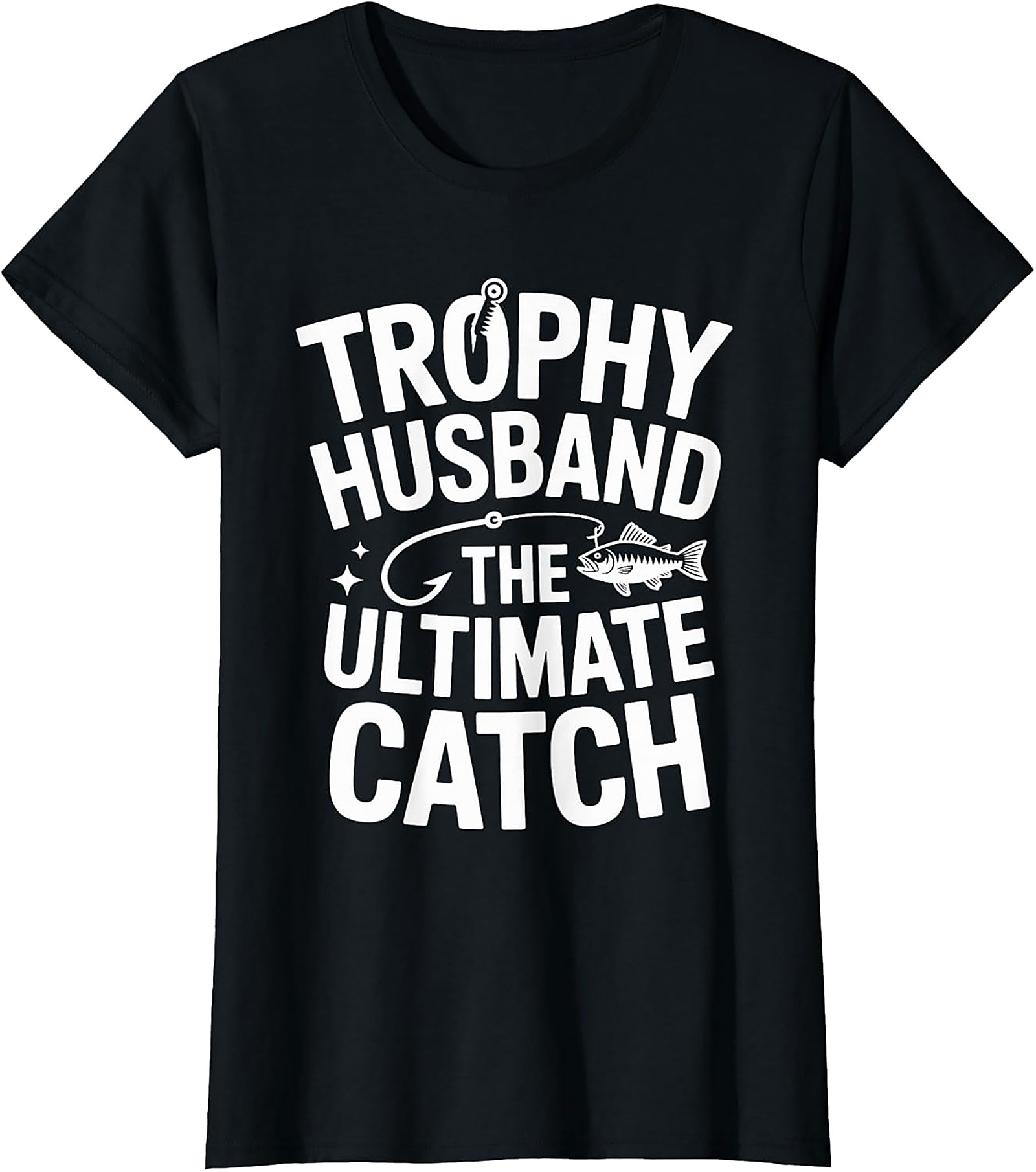 Trophy Husband Fishing T-Shirt | Funny Angler Gift Tee