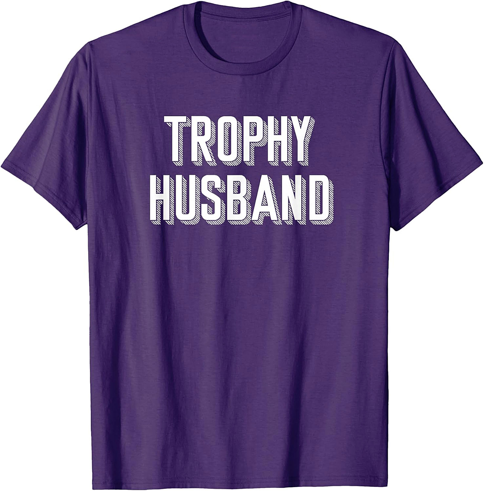 Trophy Husband T-Shirt | Funny Graphic Tee for Men