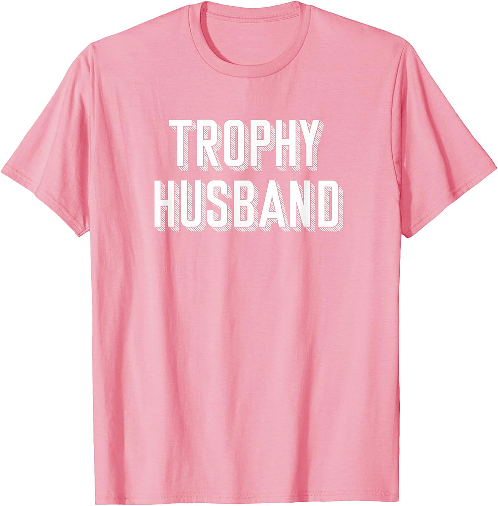 Trophy Husband T-Shirt | Funny Graphic Tee for Men