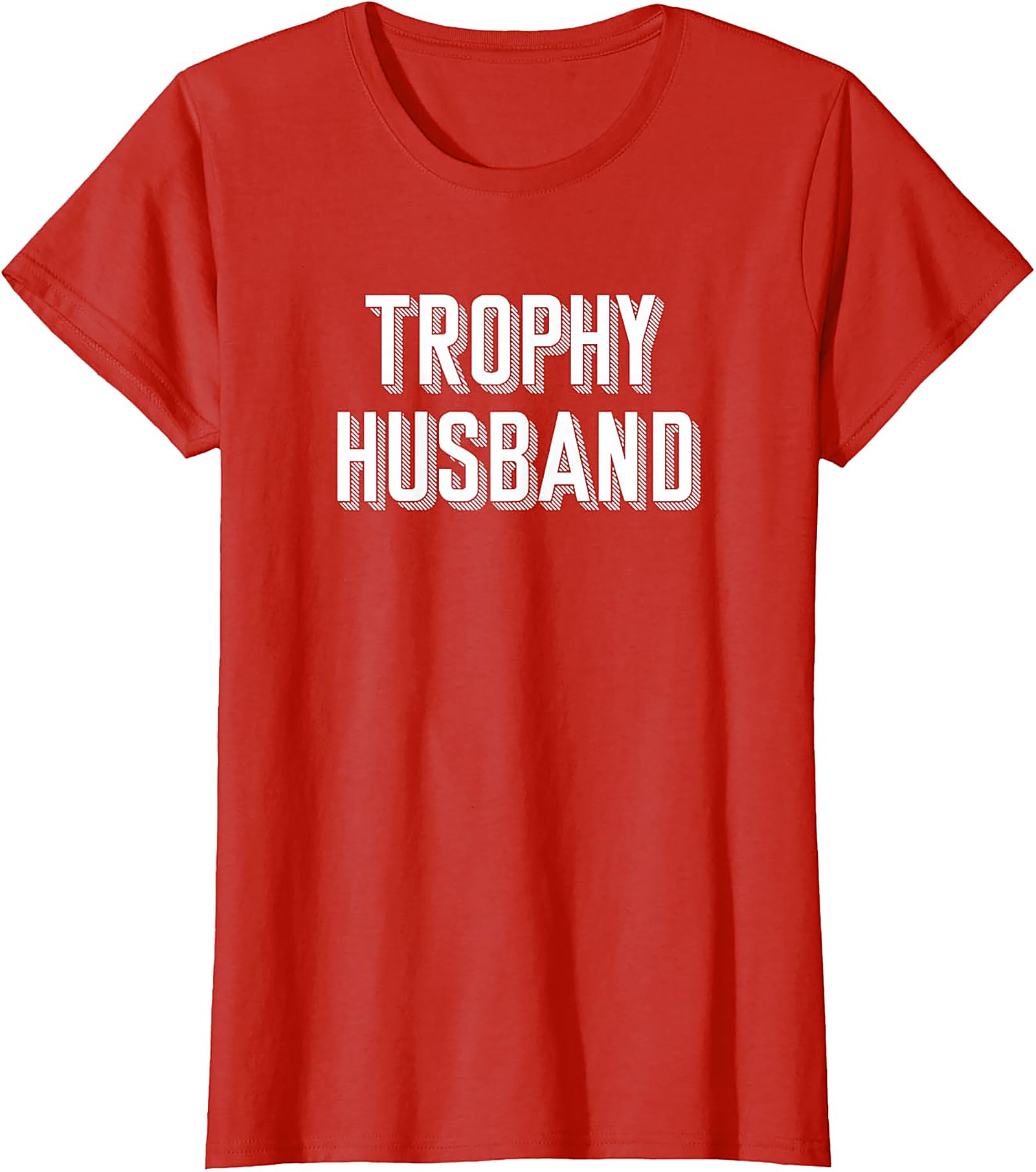 Trophy Husband T-Shirt | Funny Graphic Tee for Men