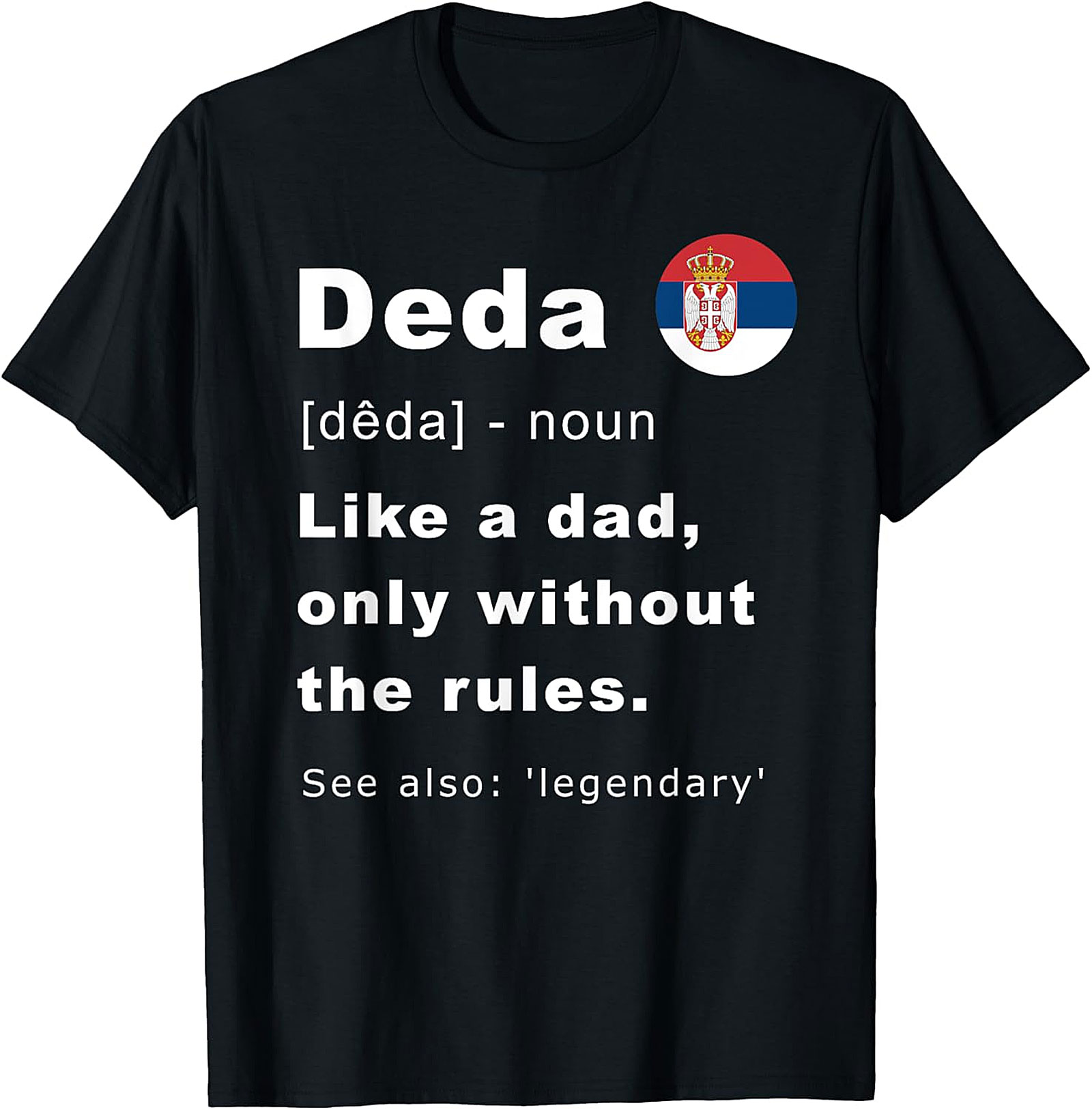 Serbian Deda T-Shirt | Funny Serbian Grandpa Gift Tee