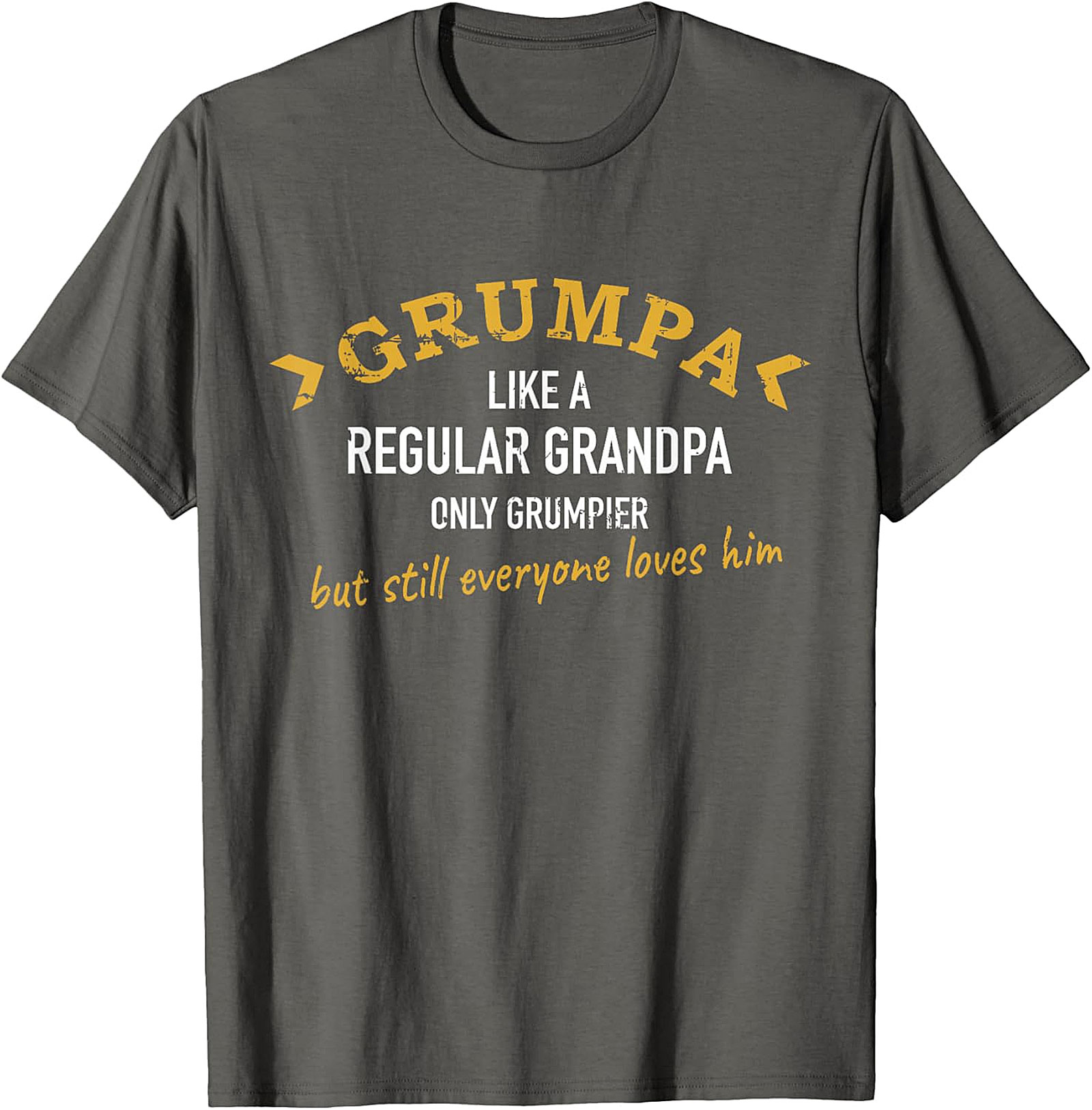 Grumpa Only Grumpier Funny Grandpa T-Shirt | Gift Idea