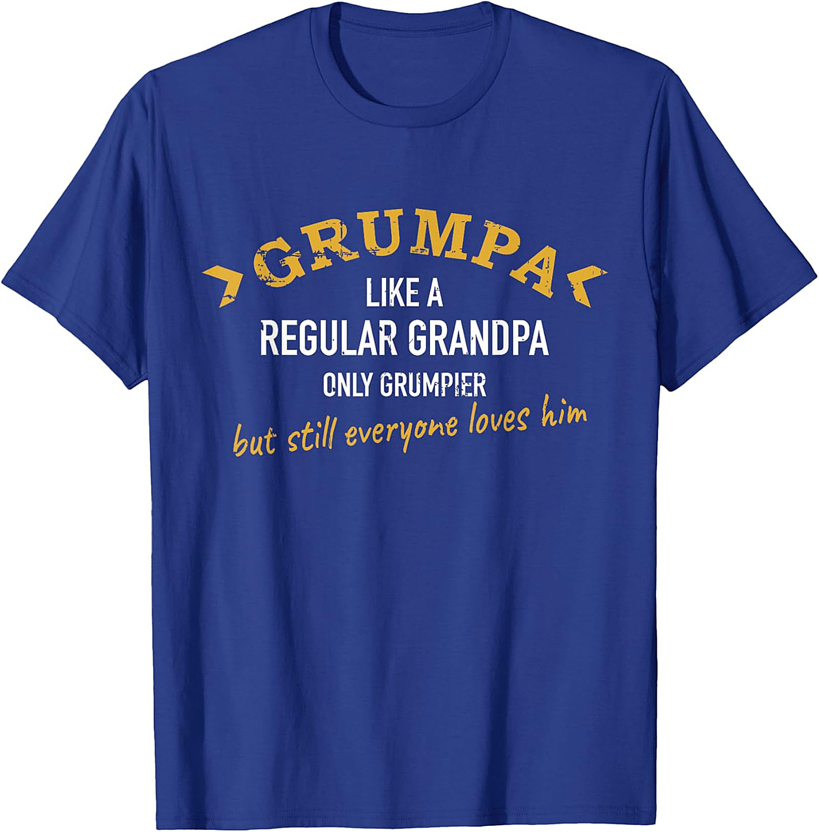 Grumpa Only Grumpier Funny Grandpa T-Shirt | Gift Idea