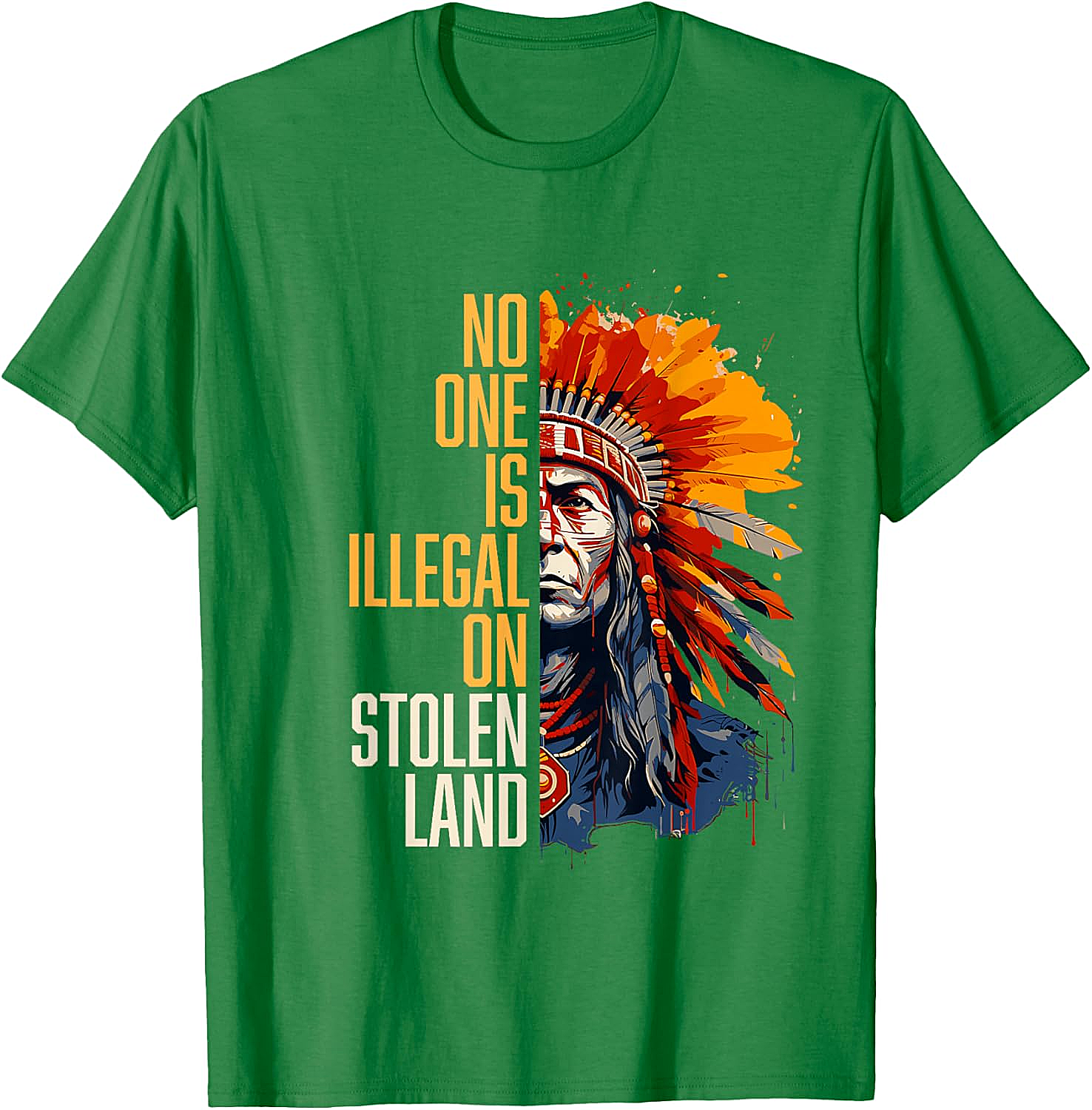  No One Is Illegal On Stolen Land T-Shirt Social Justice Tee