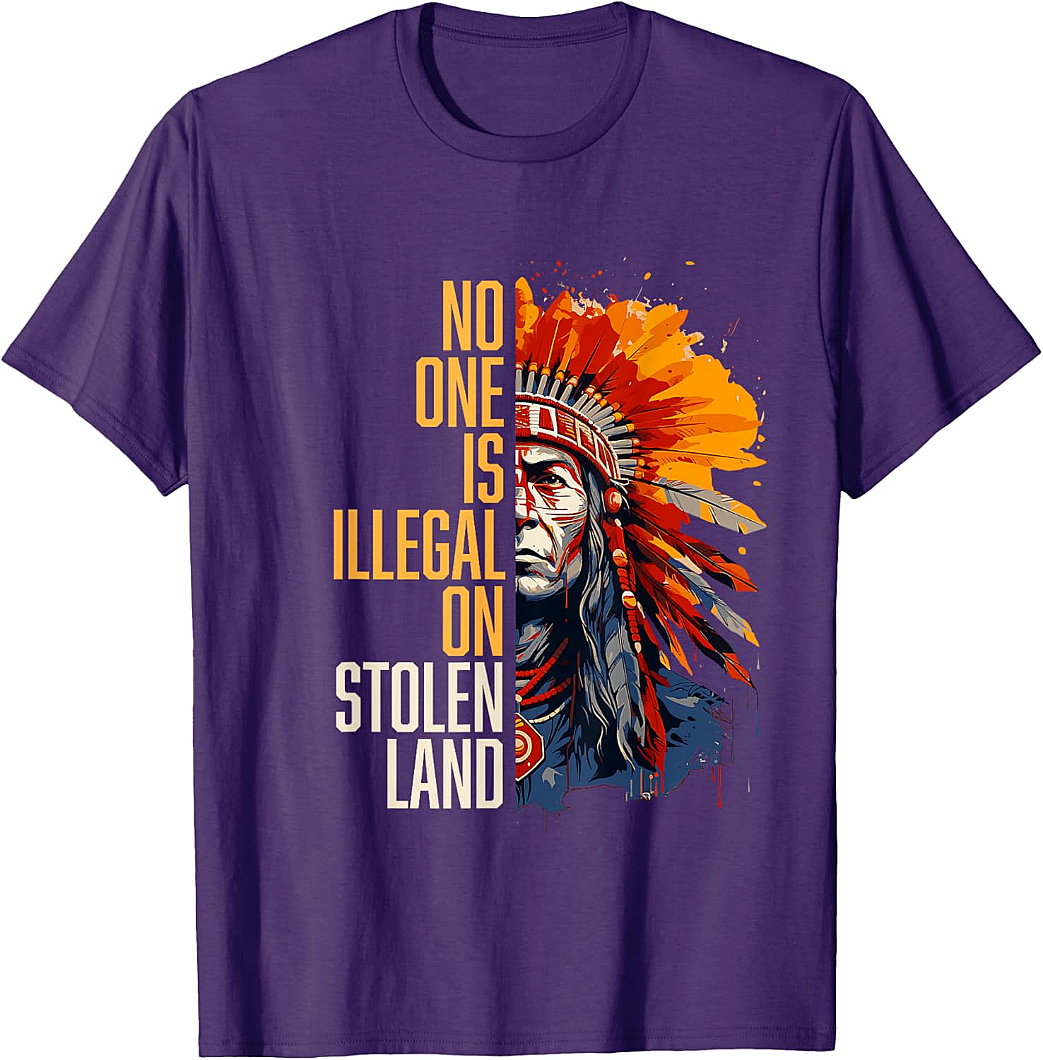  No One Is Illegal On Stolen Land T-Shirt Social Justice Tee