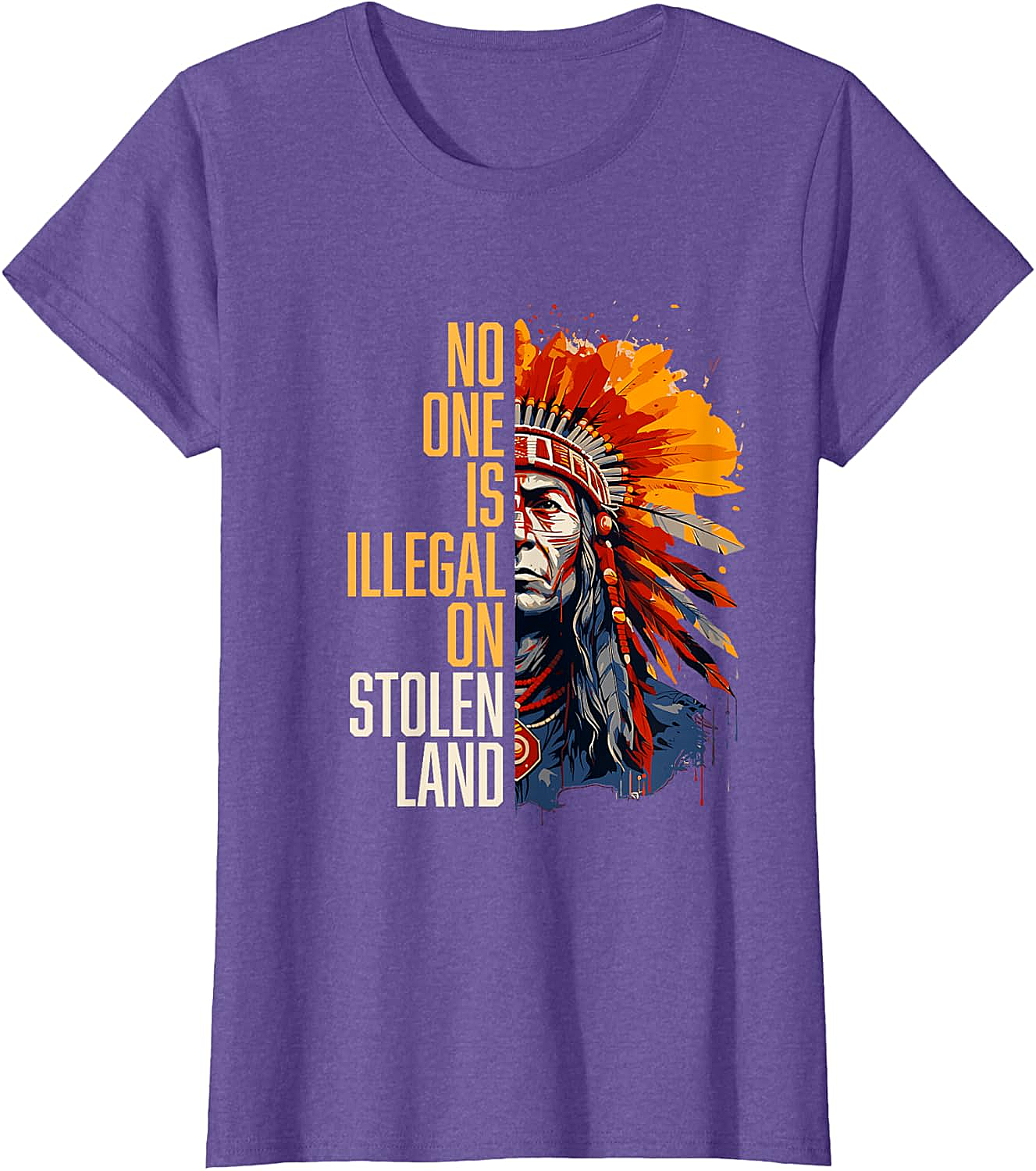  No One Is Illegal On Stolen Land T-Shirt Social Justice Tee