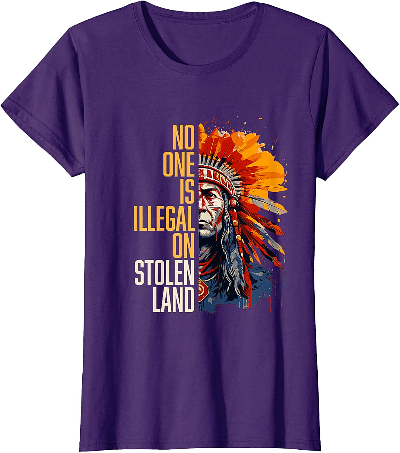  No One Is Illegal On Stolen Land T-Shirt Social Justice Tee