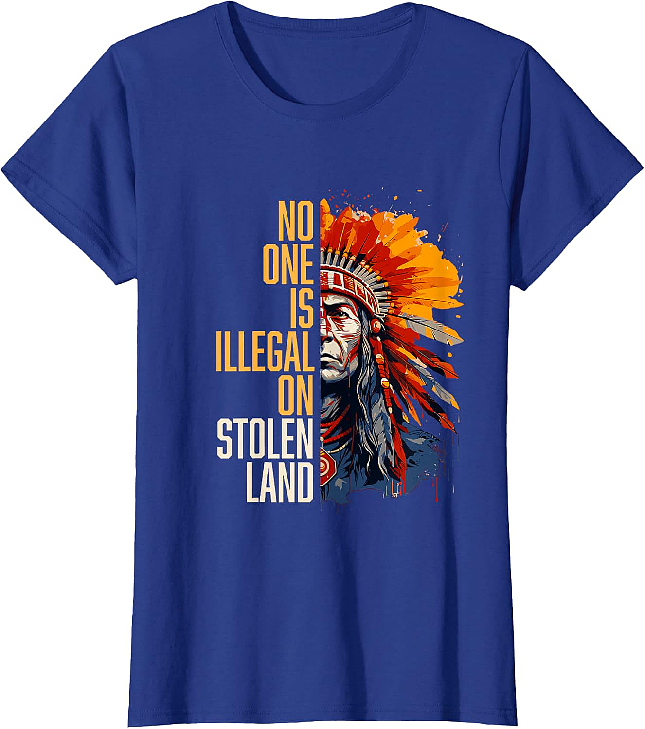  No One Is Illegal On Stolen Land T-Shirt Social Justice Tee