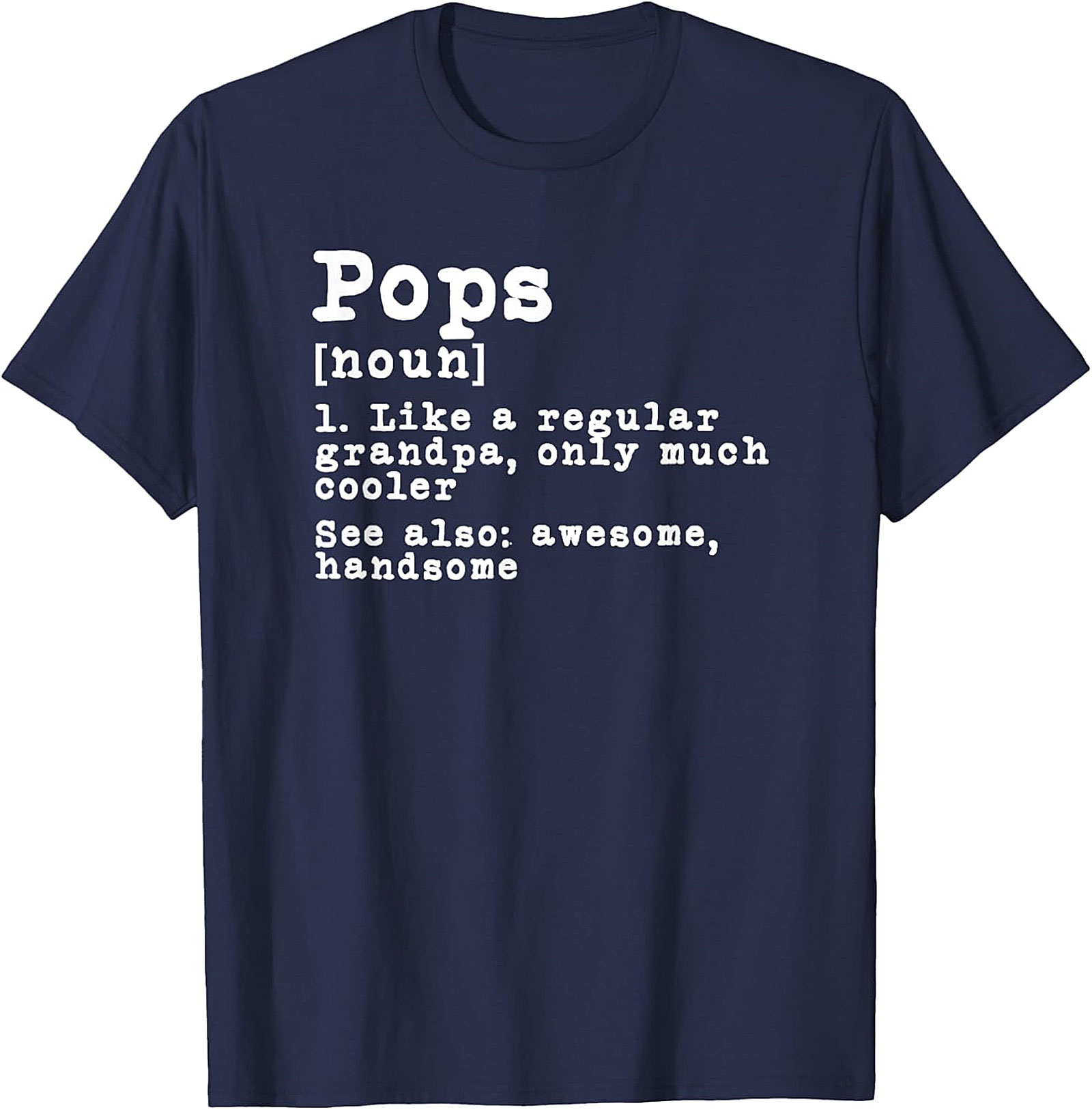 Pops Definition Grandpa T-Shirt | Funny Cool Grandpa Tee